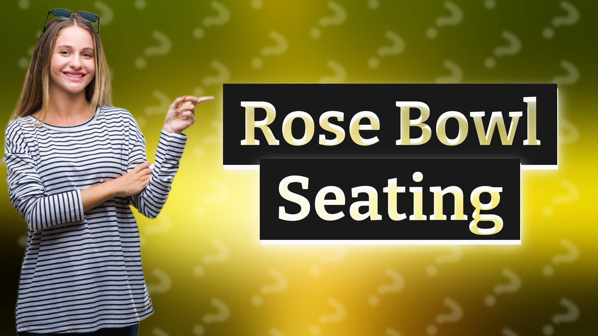 Rose Bowl Seating