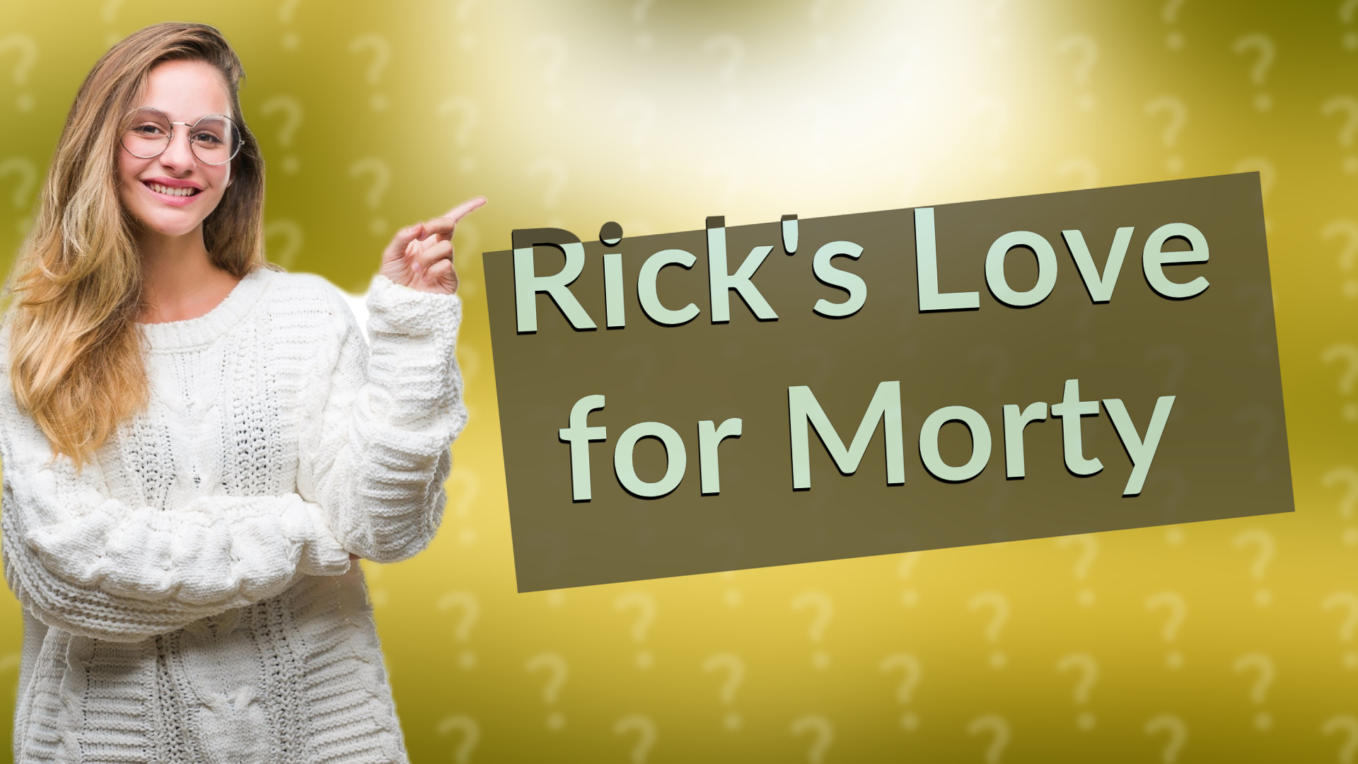 Rick's Love for Morty