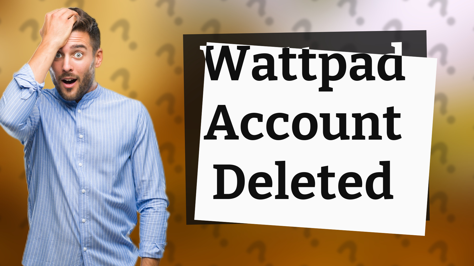 Wattpad Account Deleted