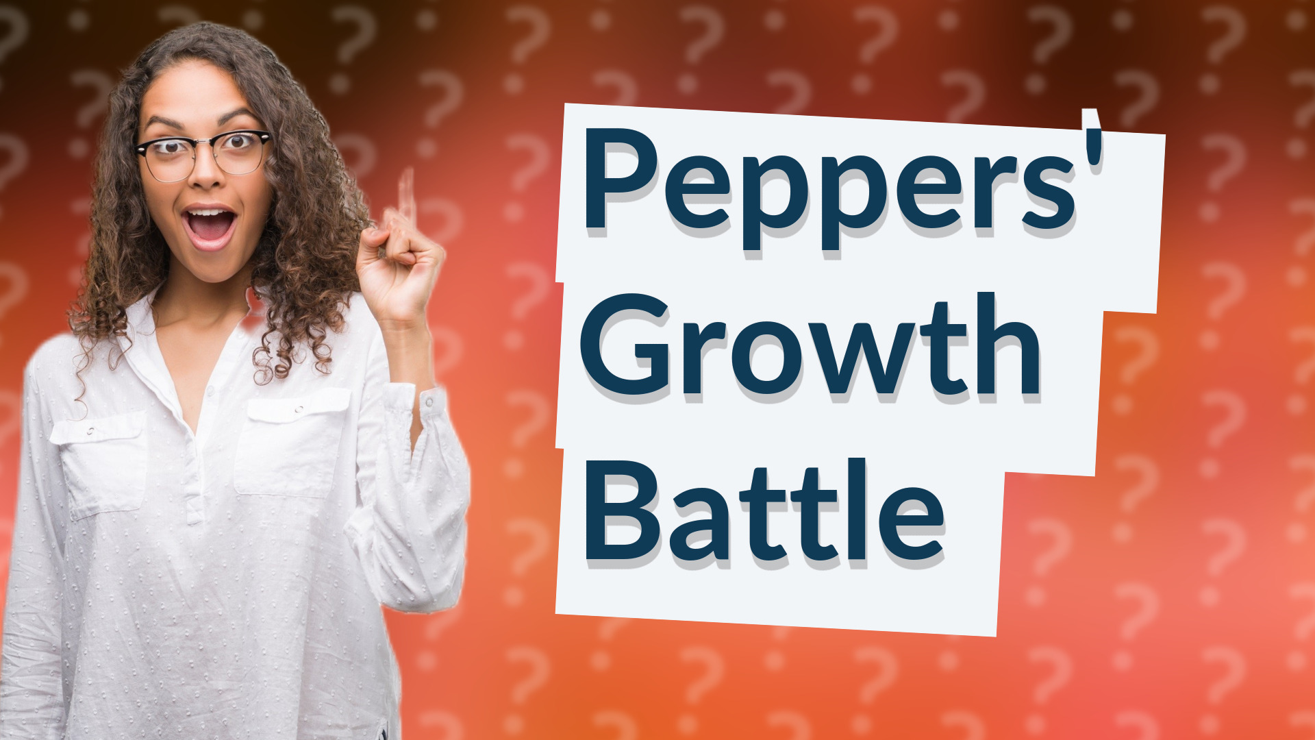 Peppers' Growth Battle