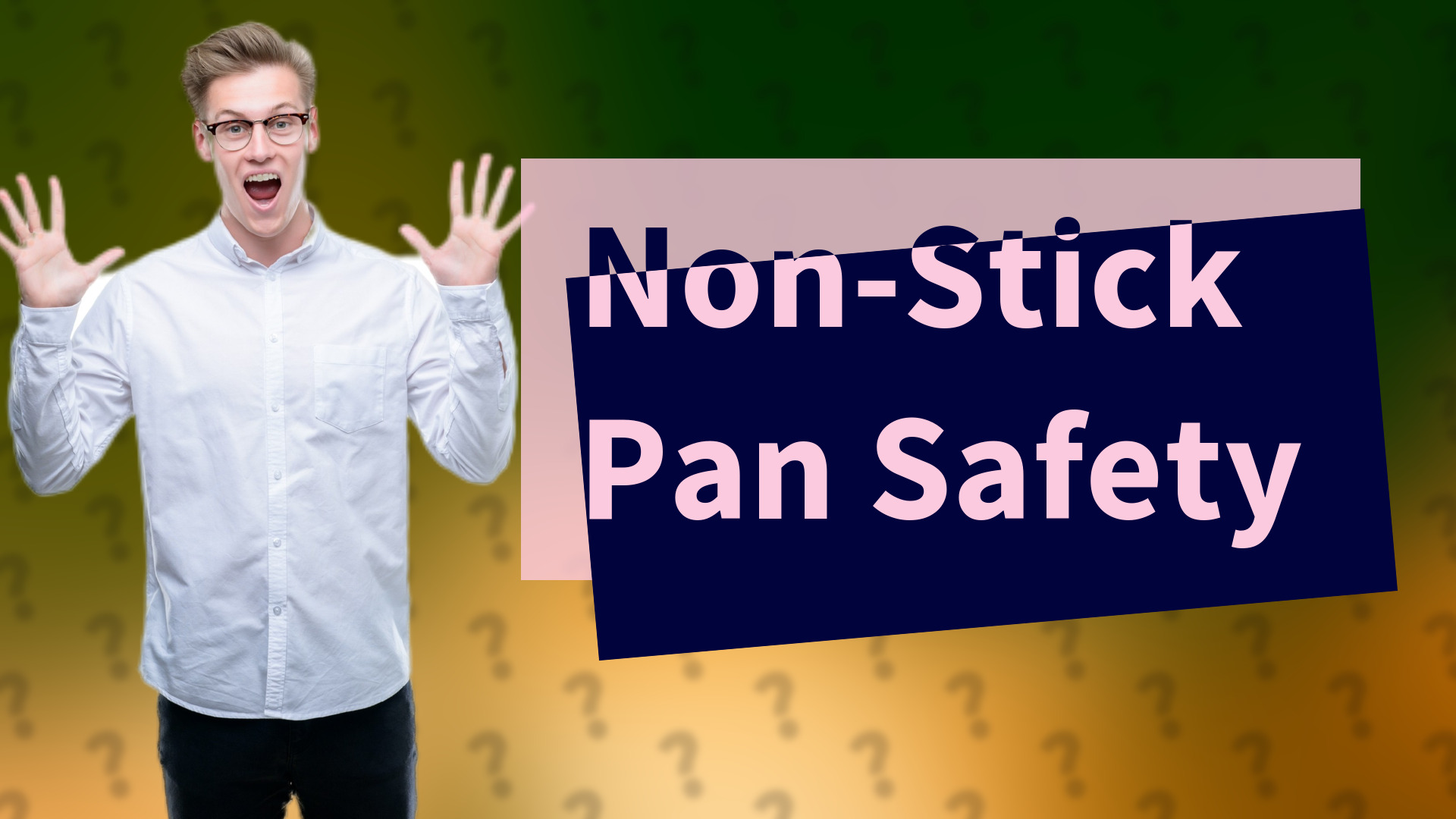 Non-Stick Pan Safety