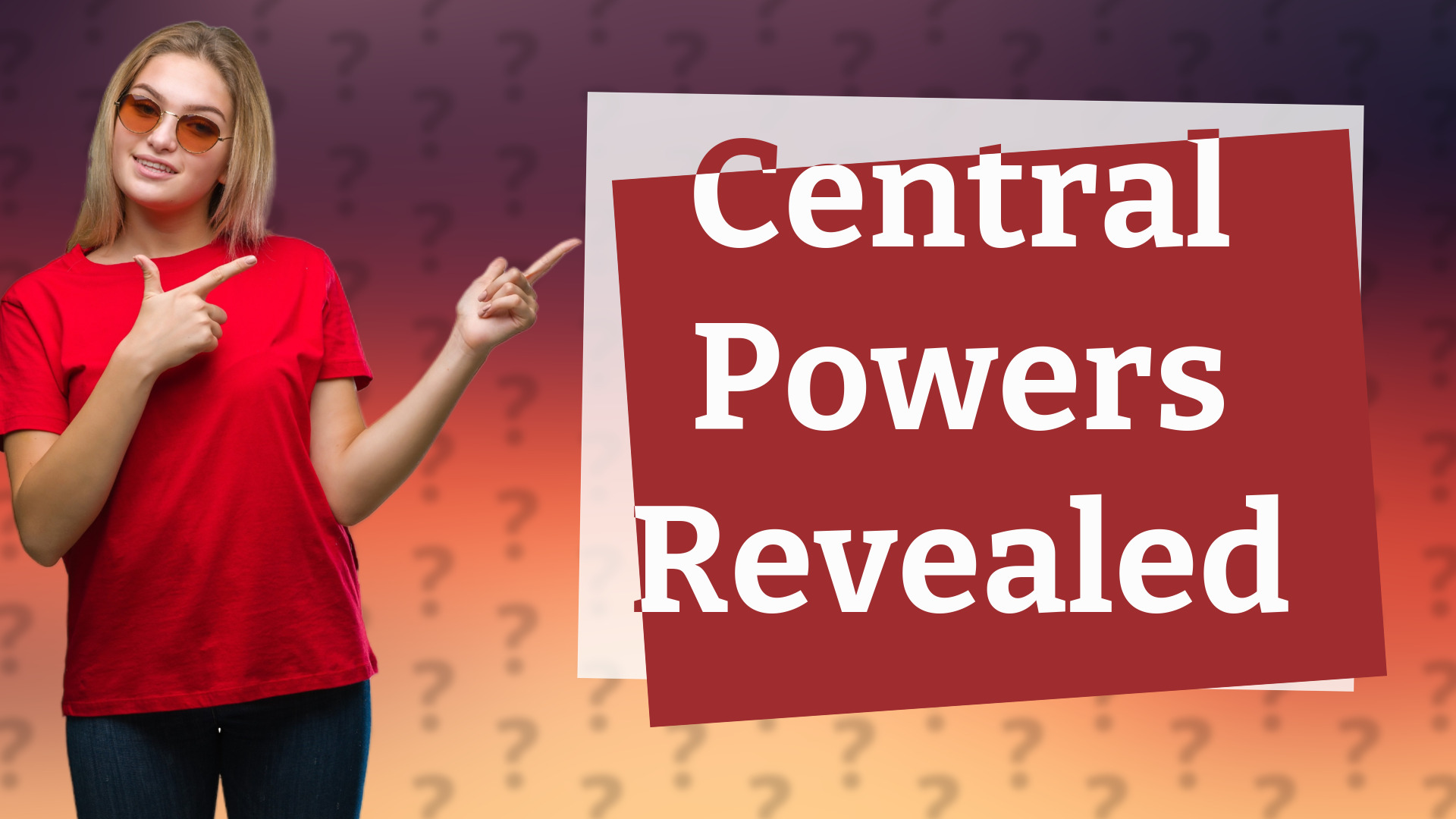 Central Powers Revealed