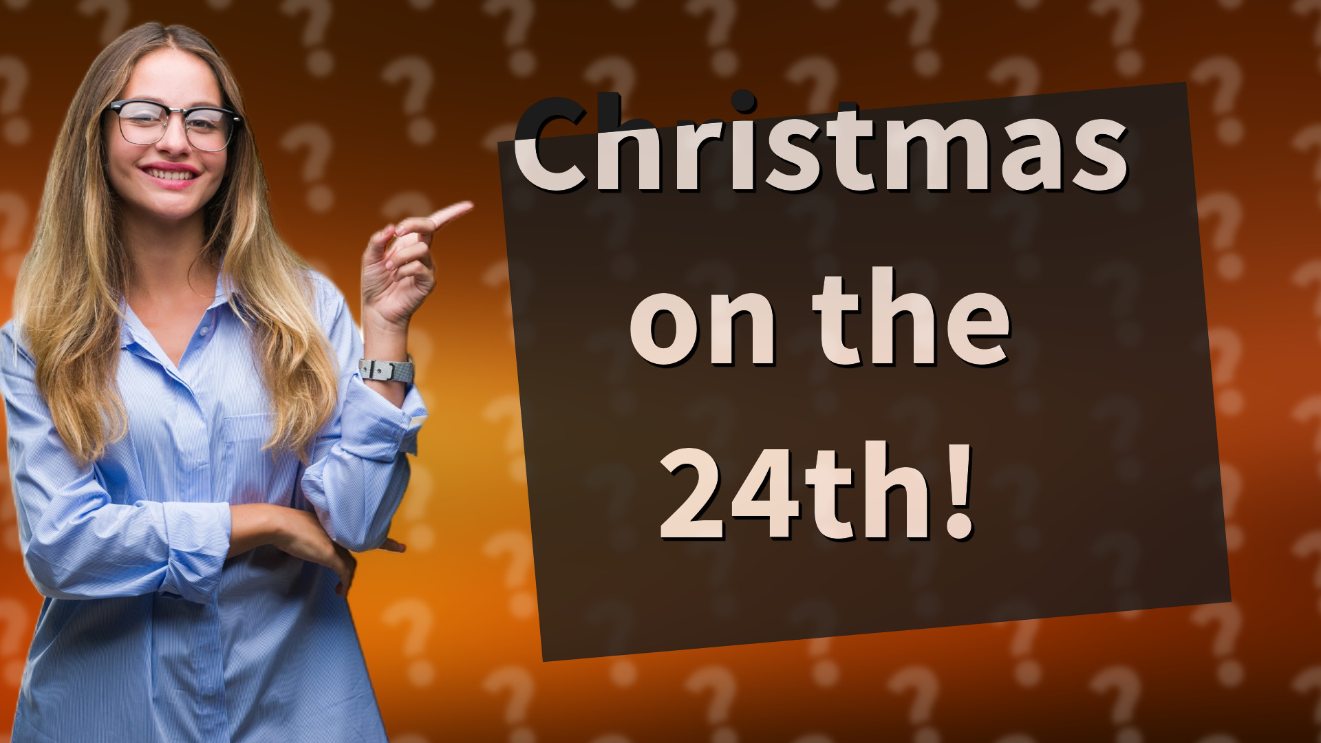 Christmas on the 24th!