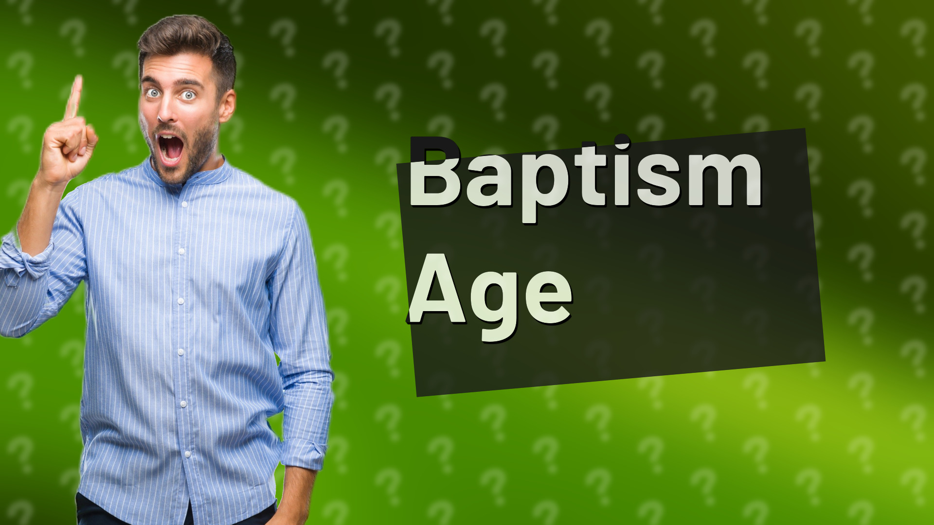Baptism Age