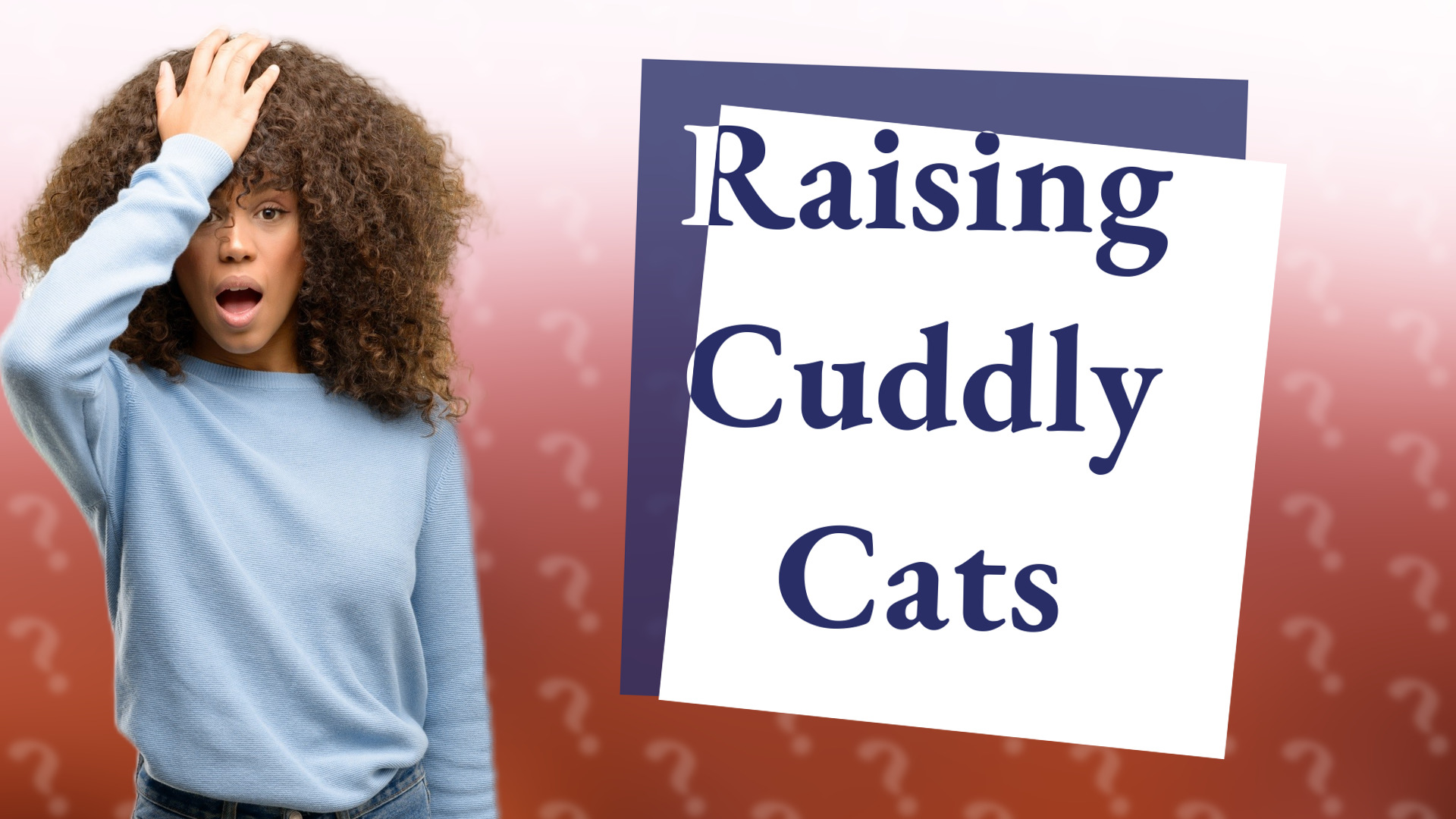 Raising Cuddly Cats