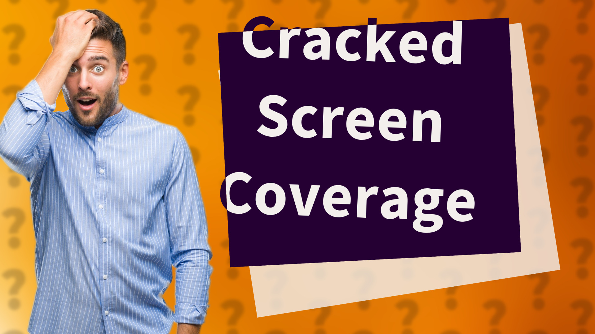 Cracked Screen Coverage