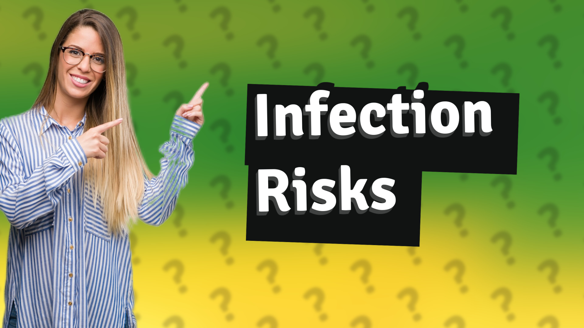 Infection Risks
