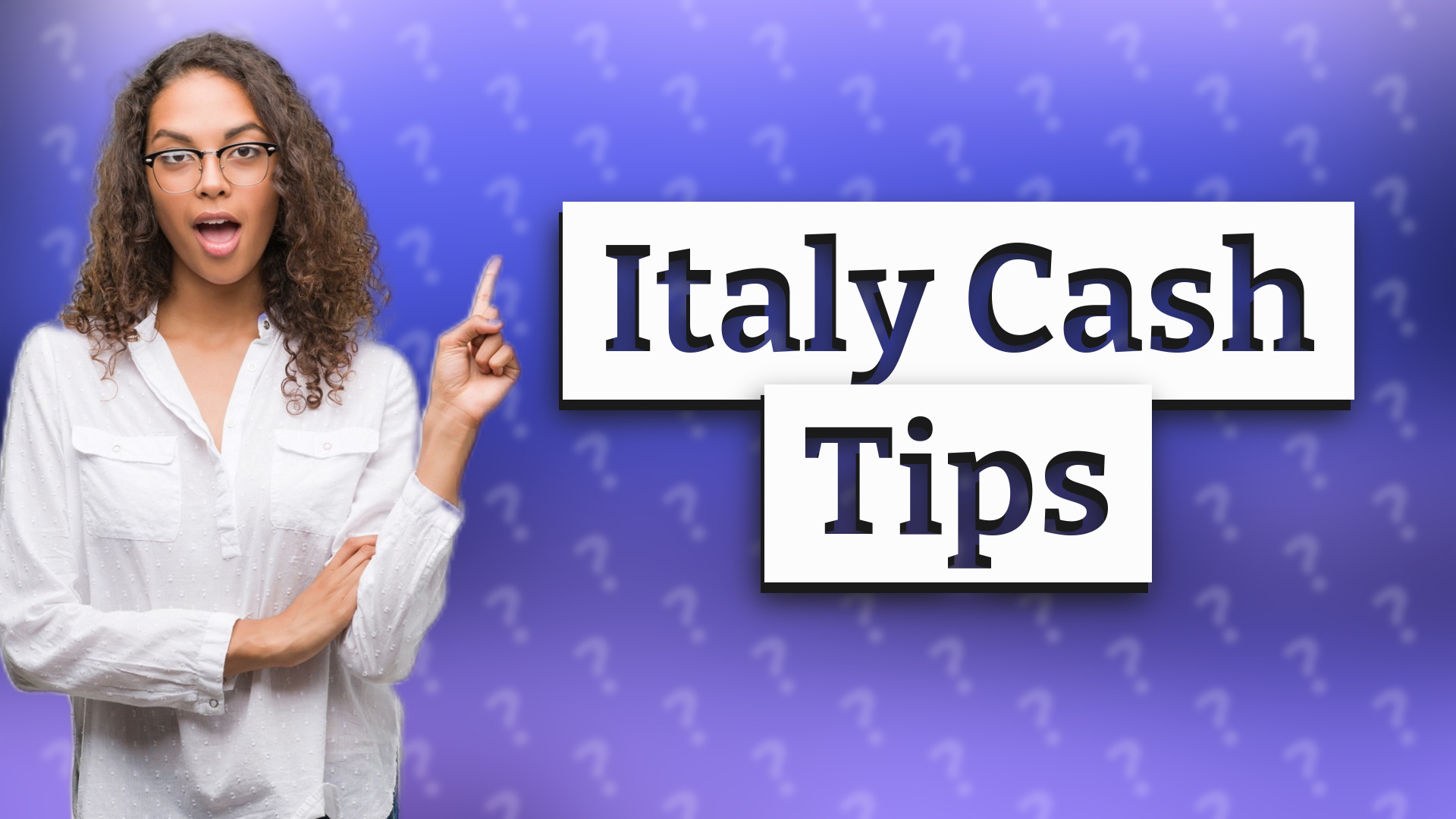Italy Cash Tips