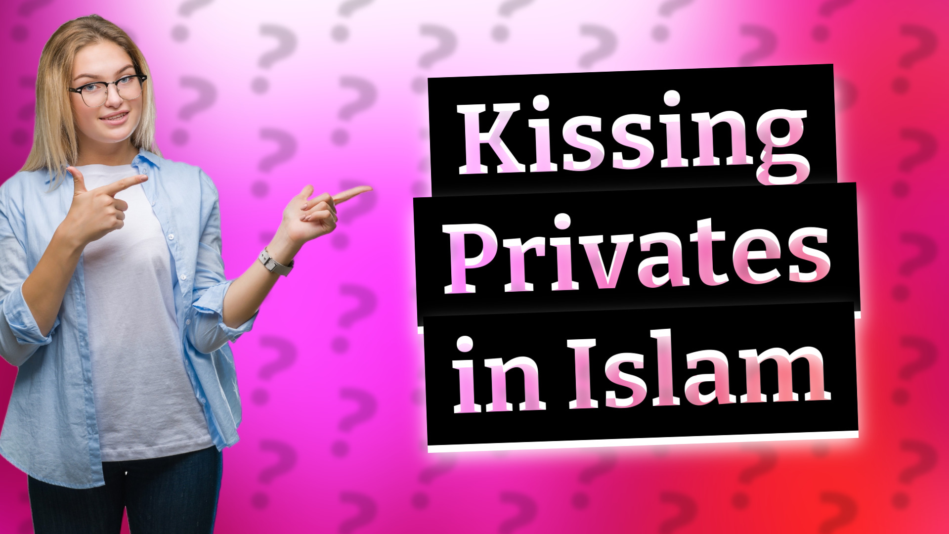 Kissing Privates in Islam
