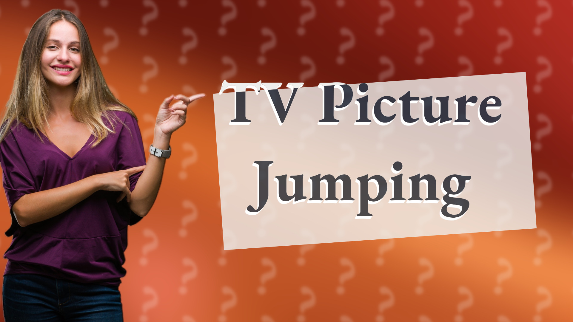 TV Picture Jumping