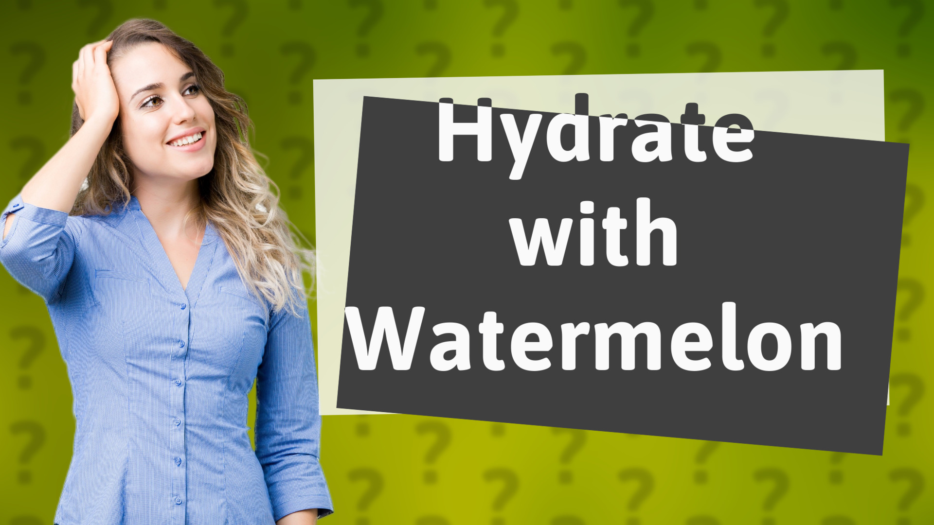 Hydrate with Watermelon