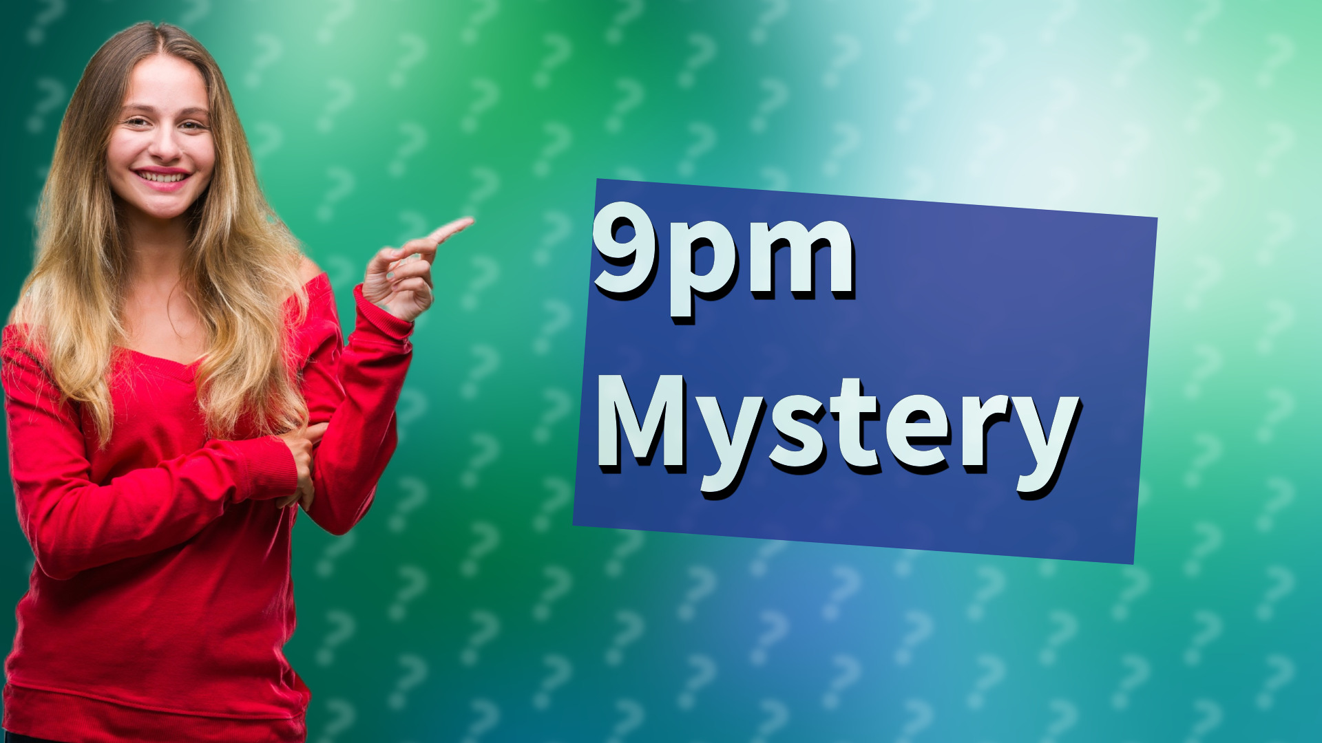 9pm Mystery