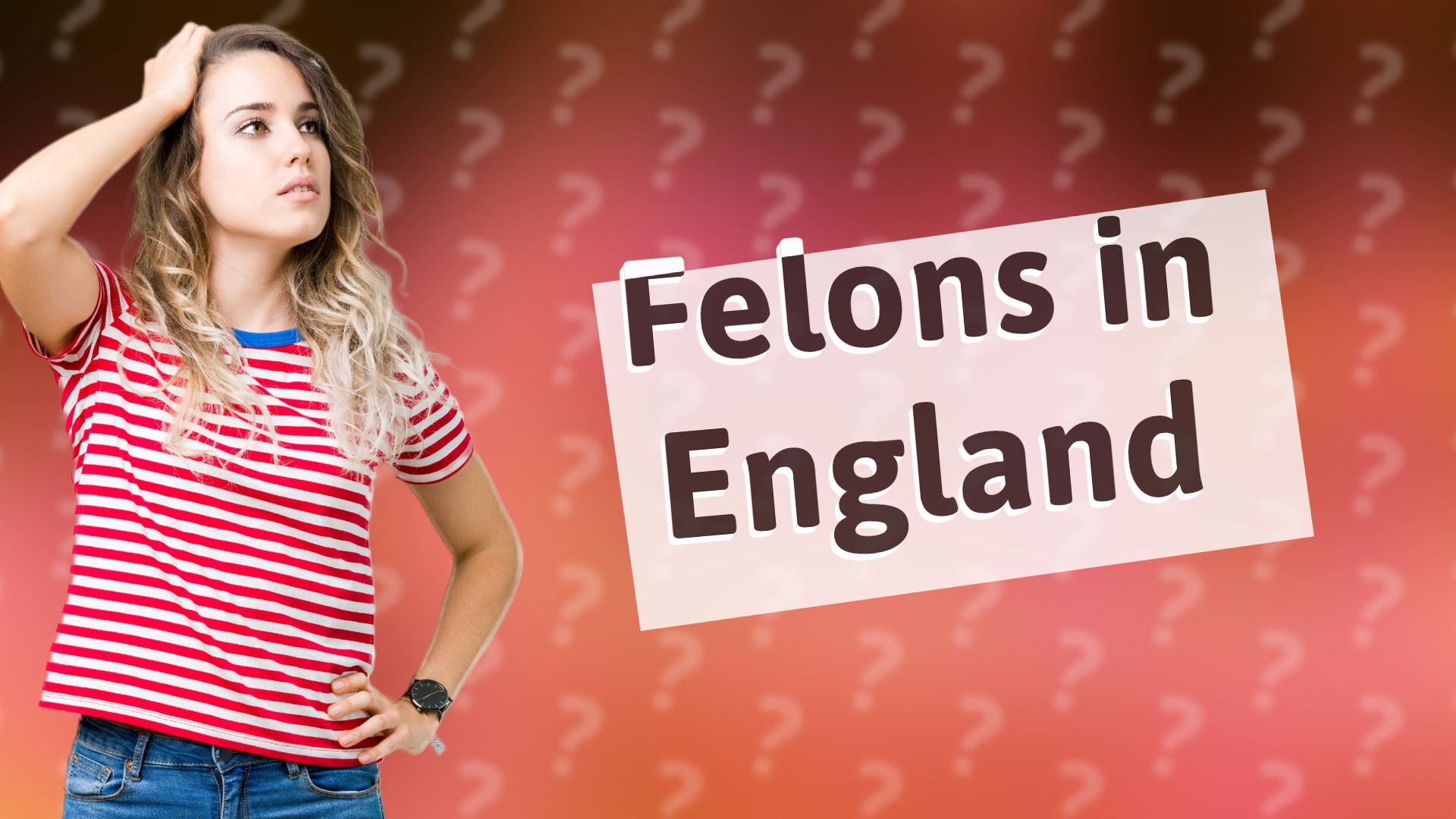 Felons in England