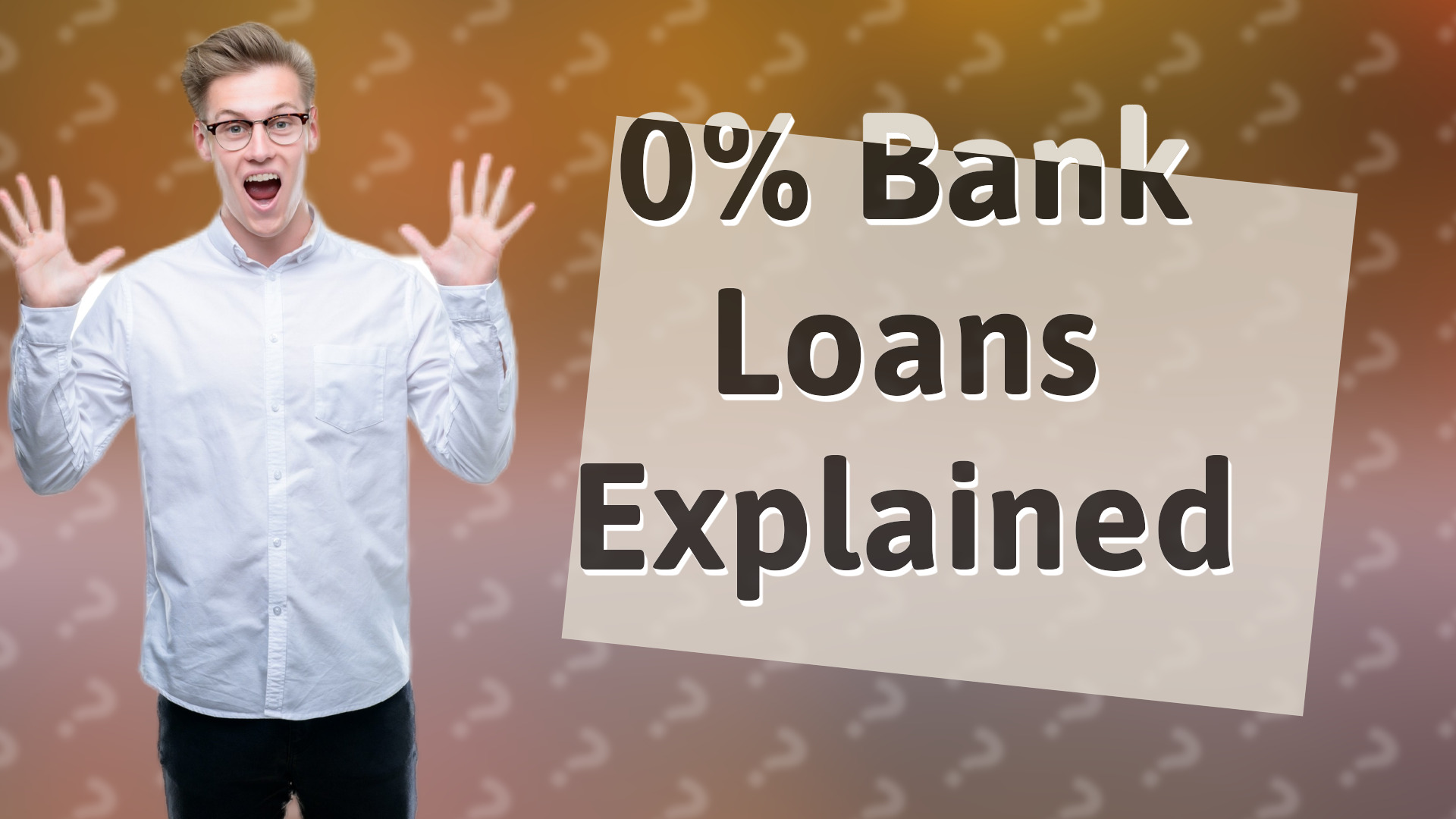 0% Bank Loans Explained