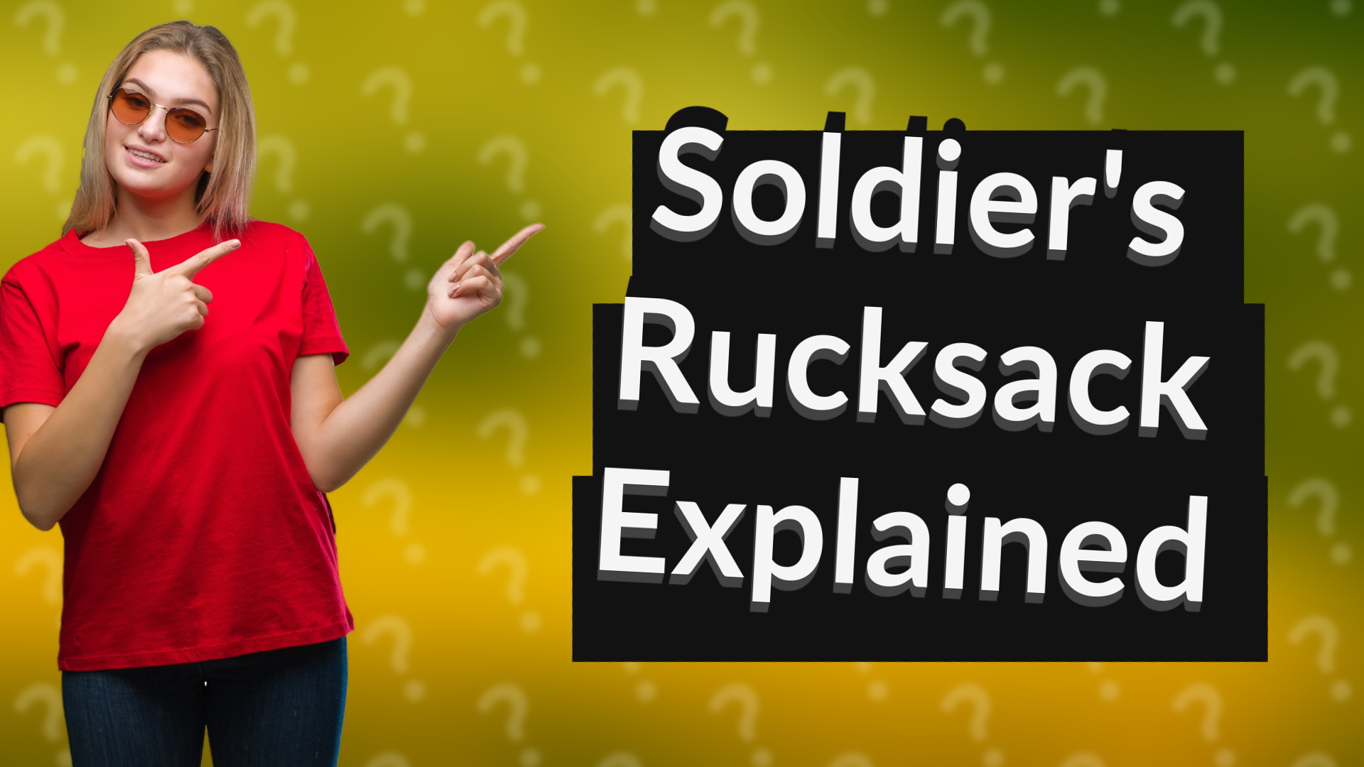 Soldier's Rucksack Explained