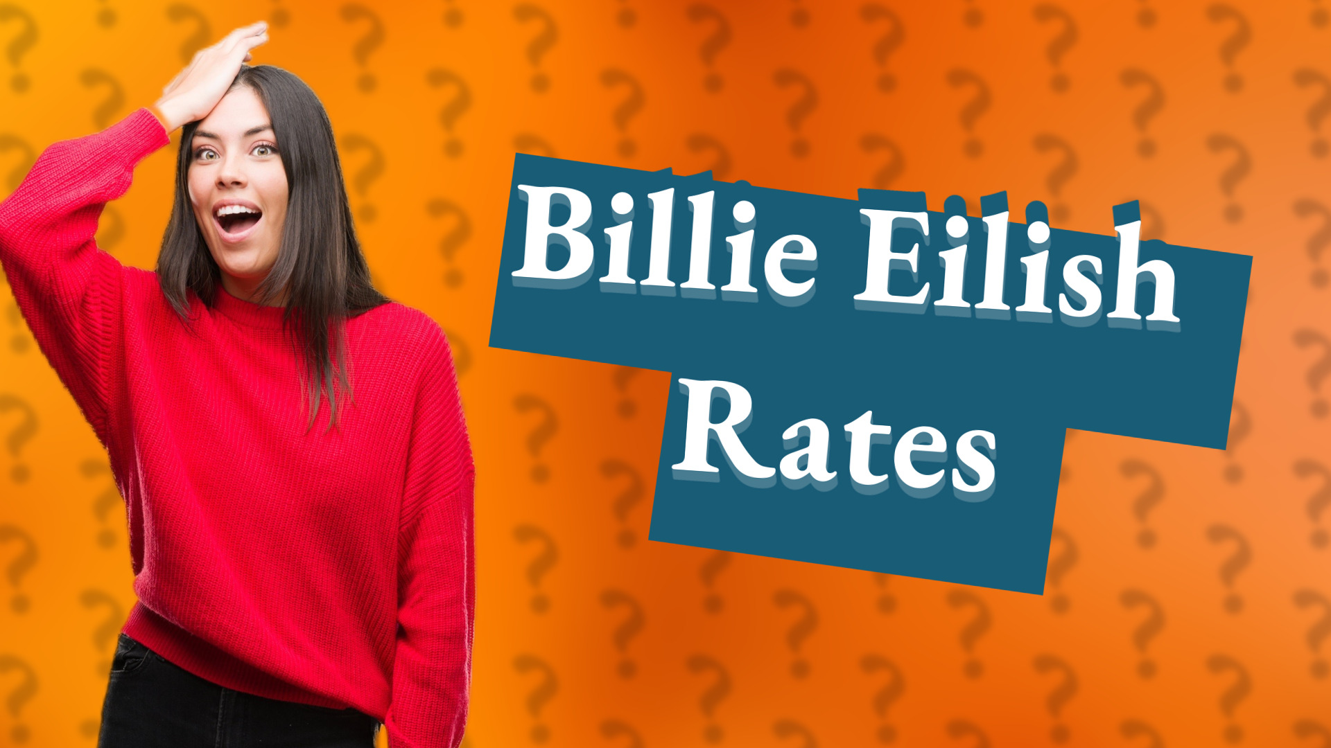 Billie Eilish Rates
