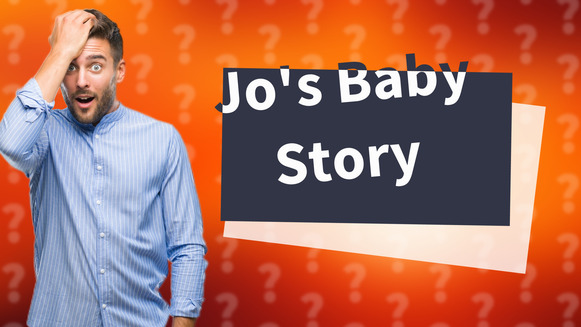 Jo's Baby Story