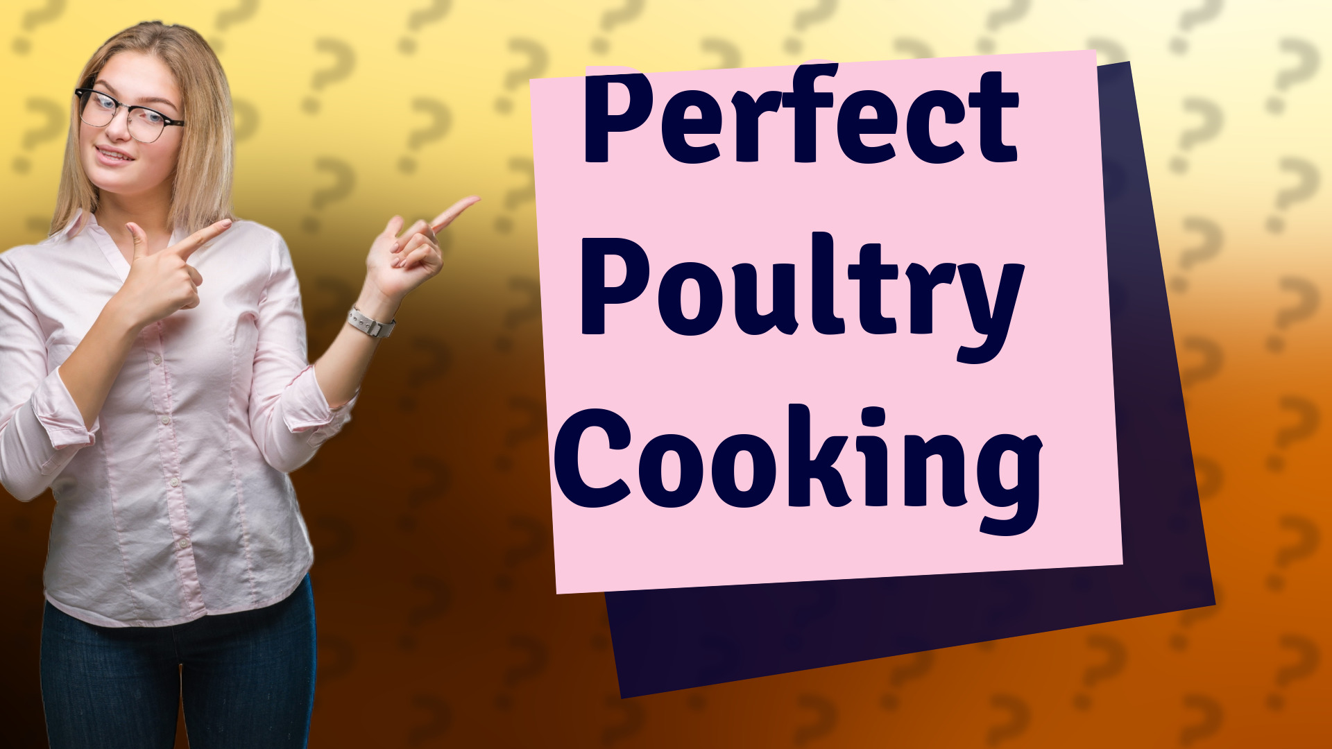 Perfect Poultry Cooking
