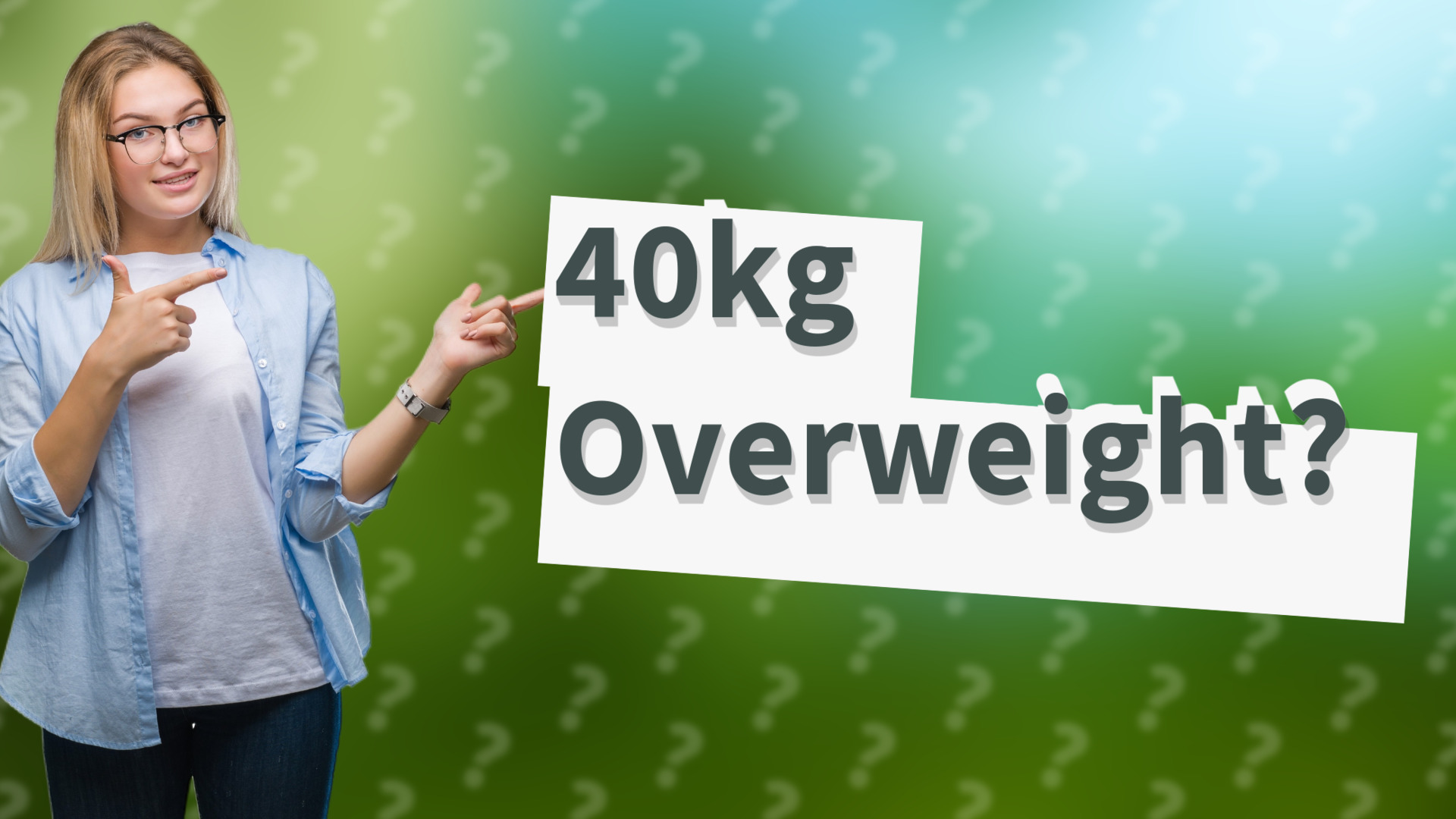 40kg Overweight?
