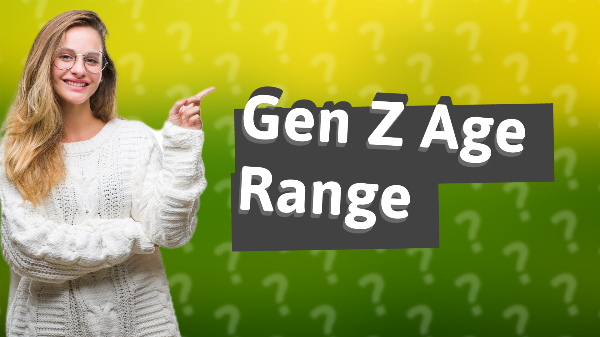 Gen Z Age Range