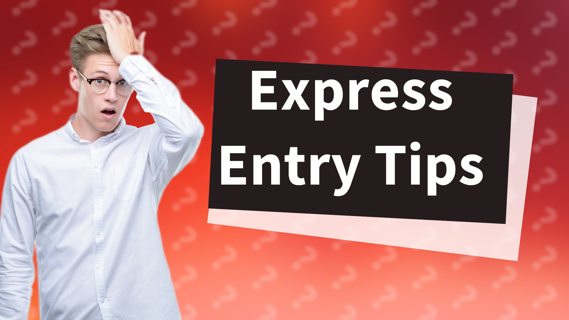 Express Entry Tips