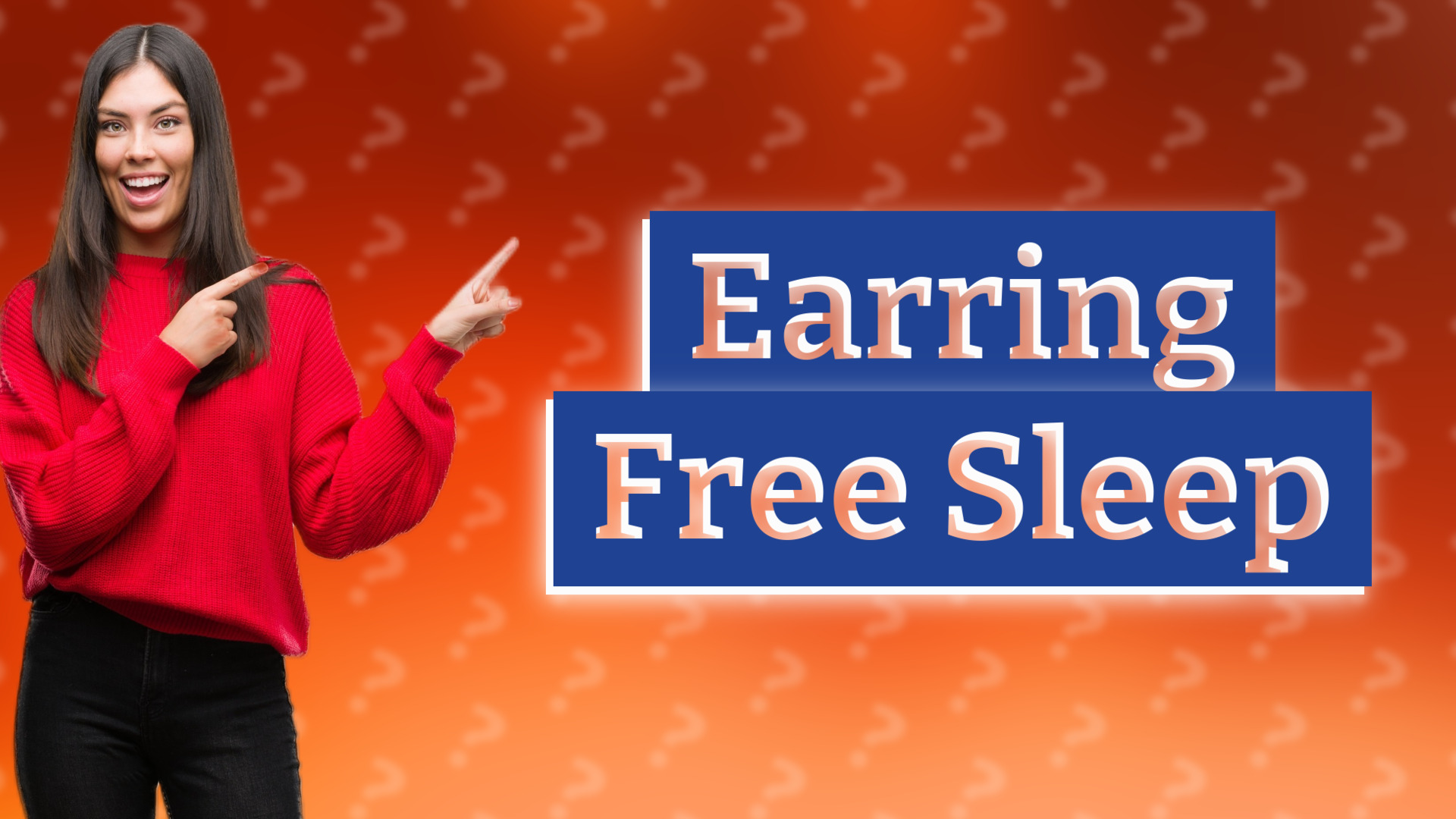 Earring Free Sleep