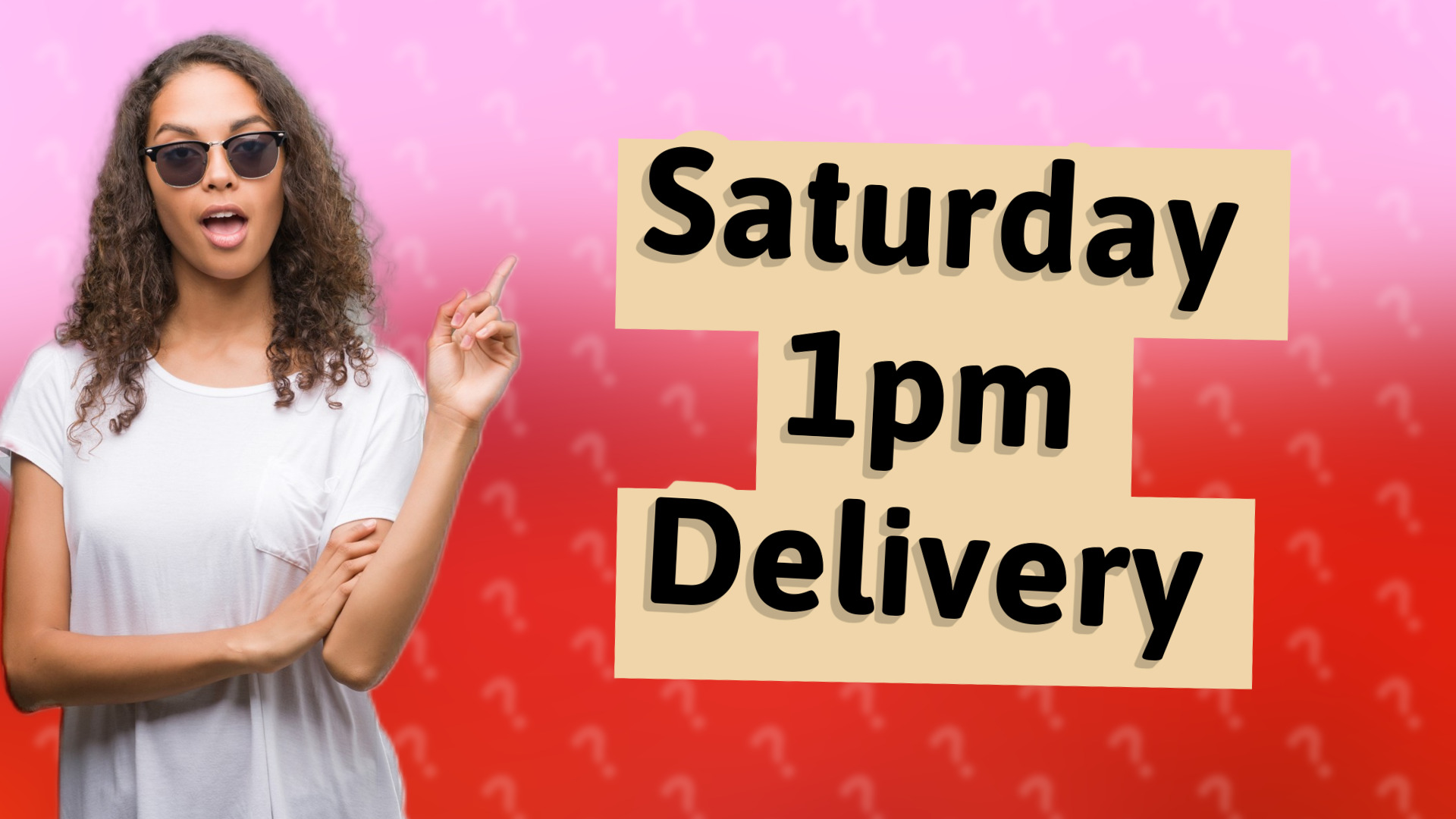 Saturday 1pm Delivery