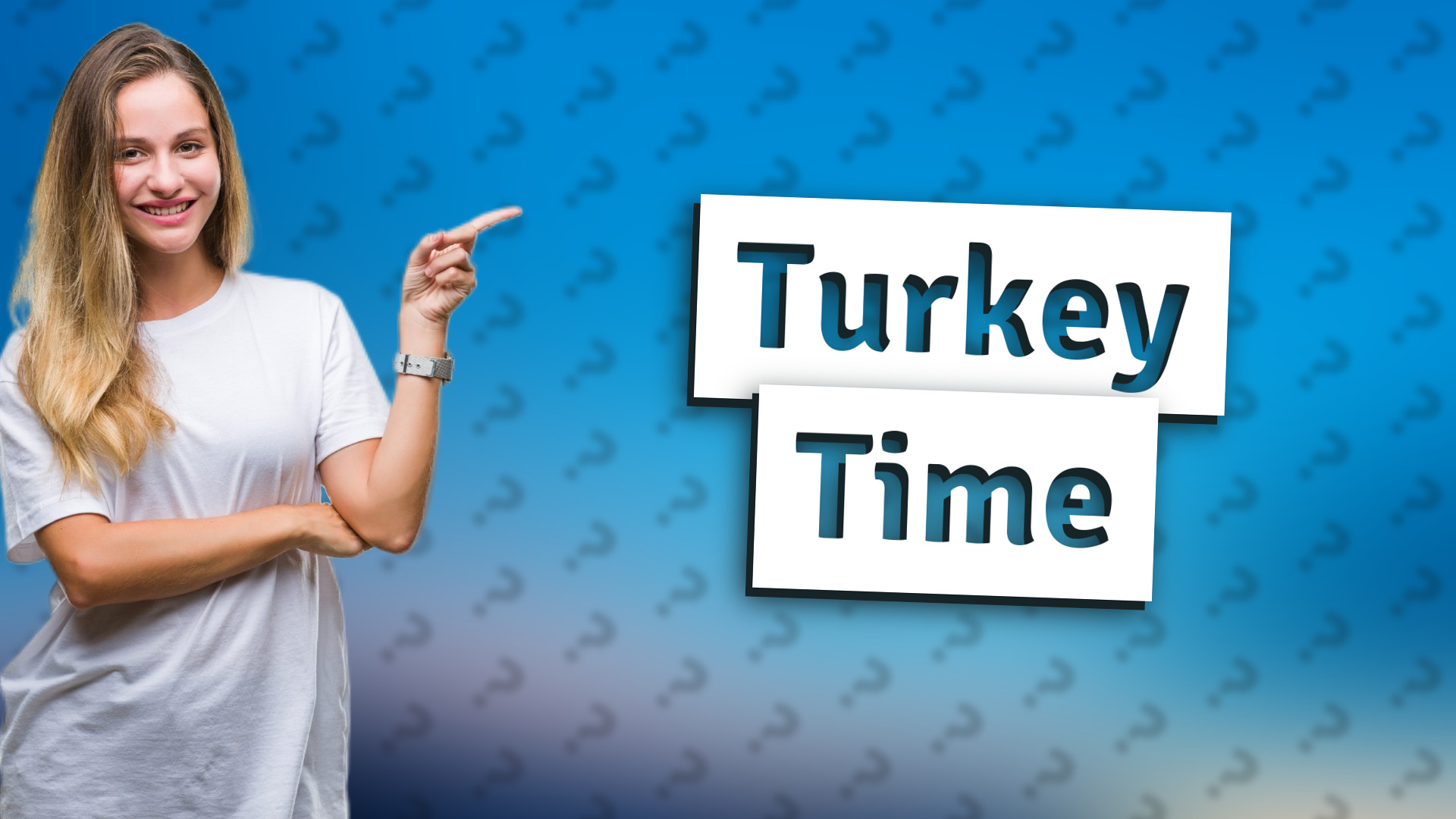 Turkey Time