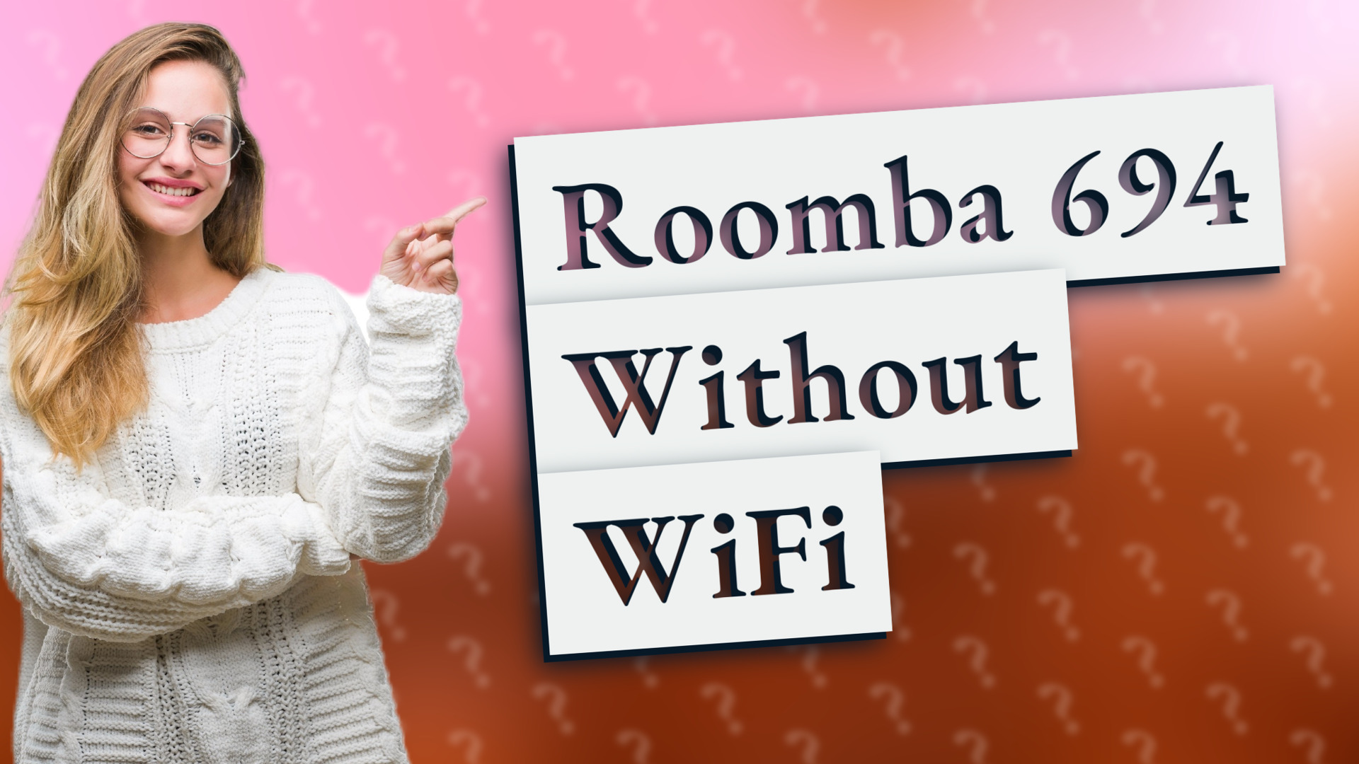 Roomba 694 Without WiFi