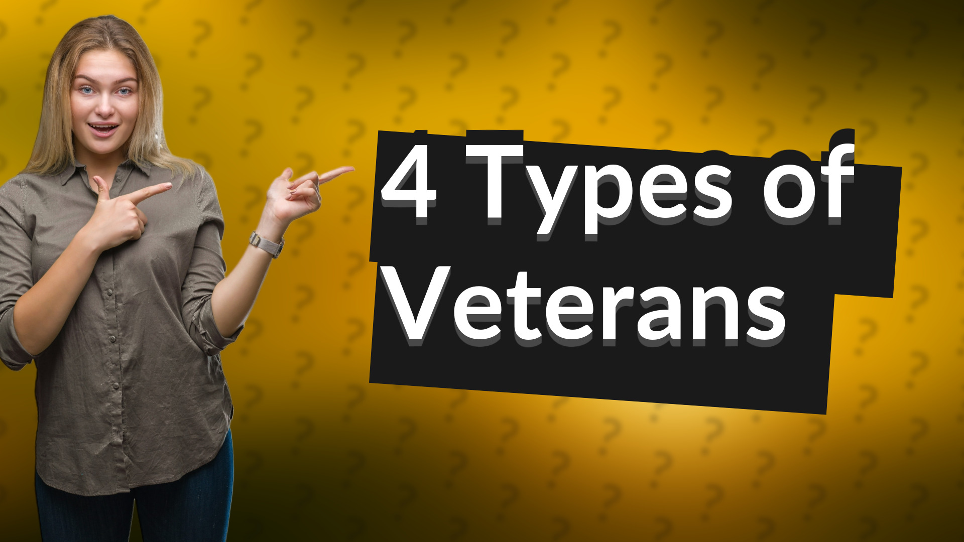 4 Types of Veterans