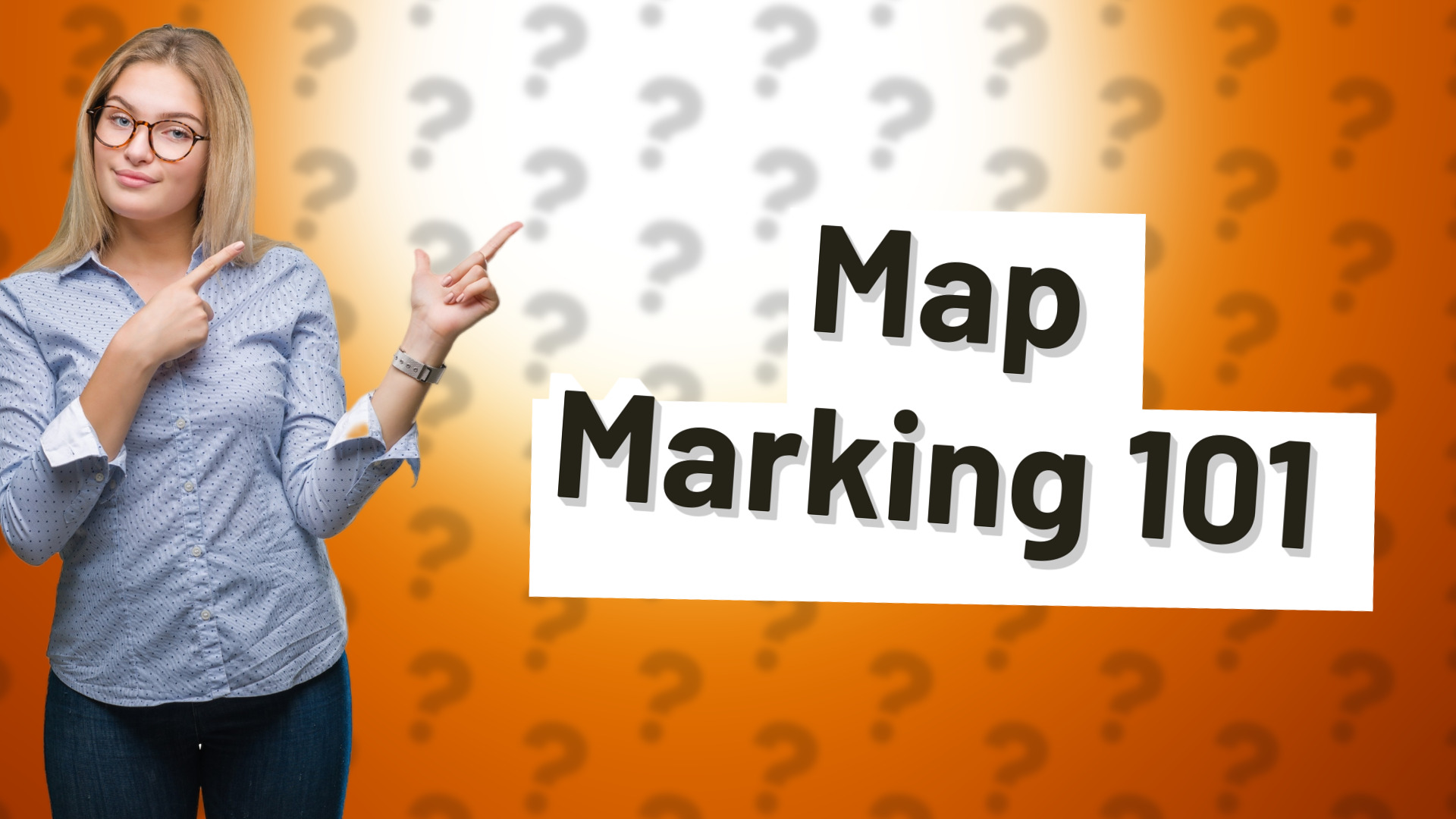 Map Marking 101