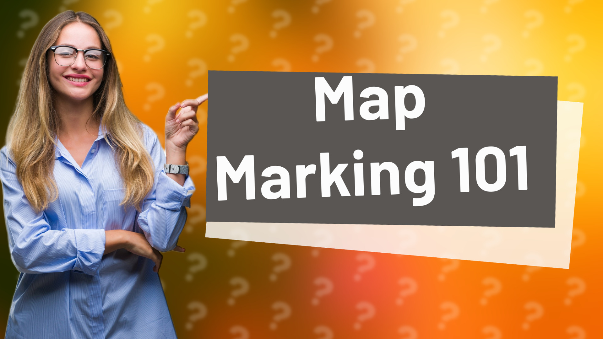 Map Marking 101