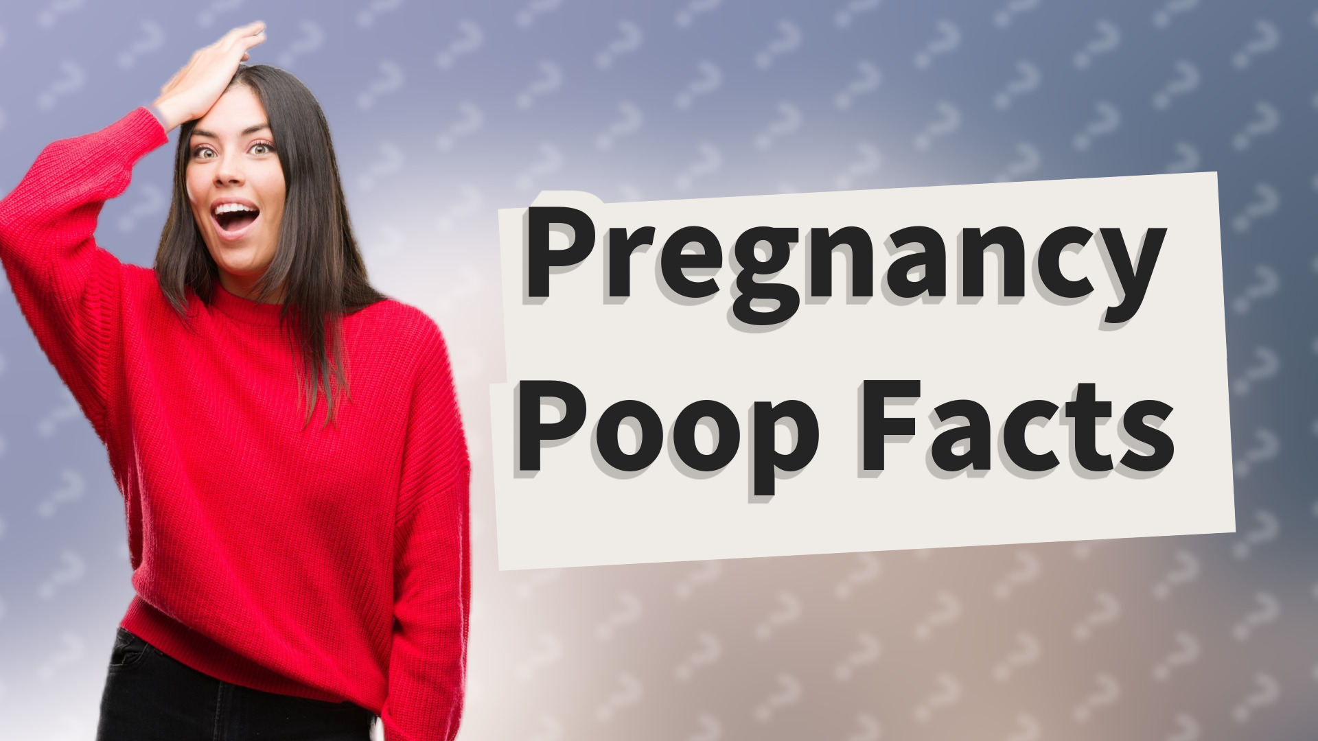 Pregnancy Poop Facts