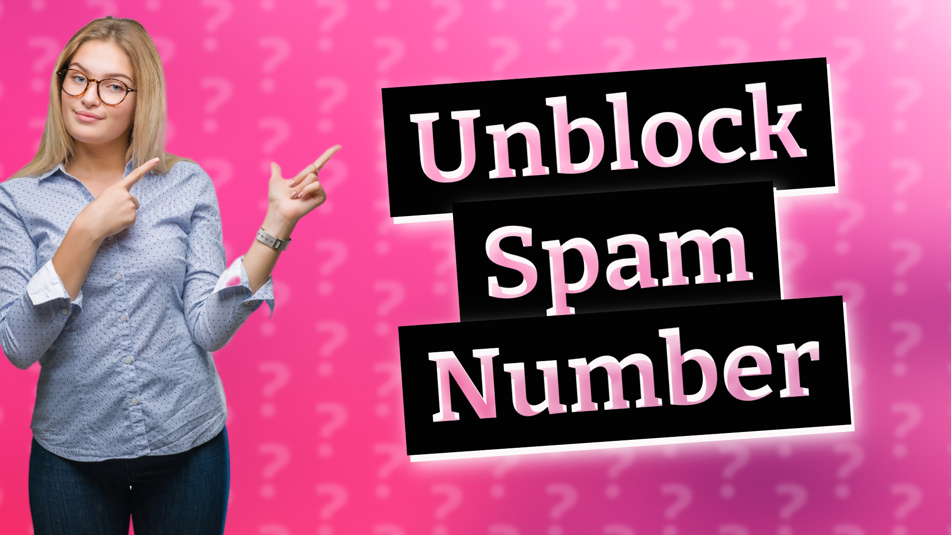 Unblock Spam Number