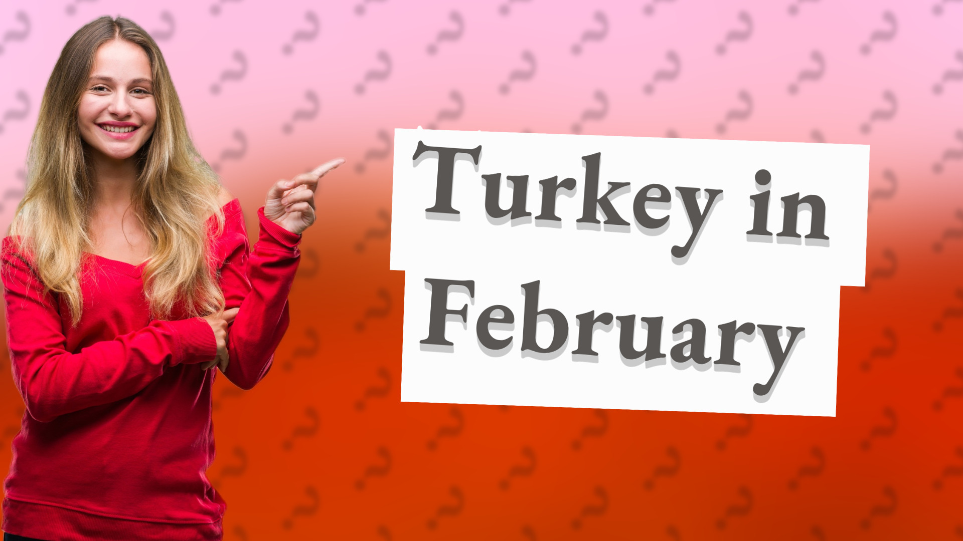Turkey in February