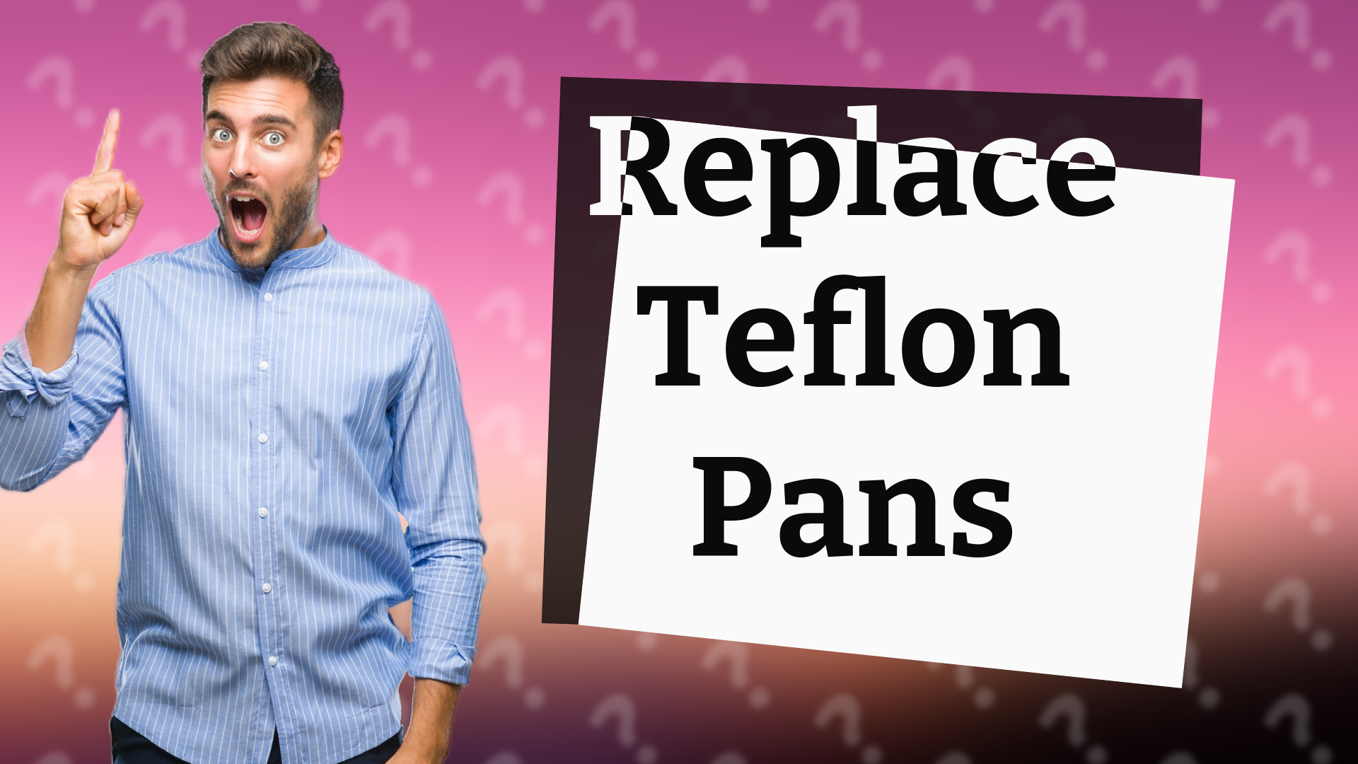 Replace Teflon Pans