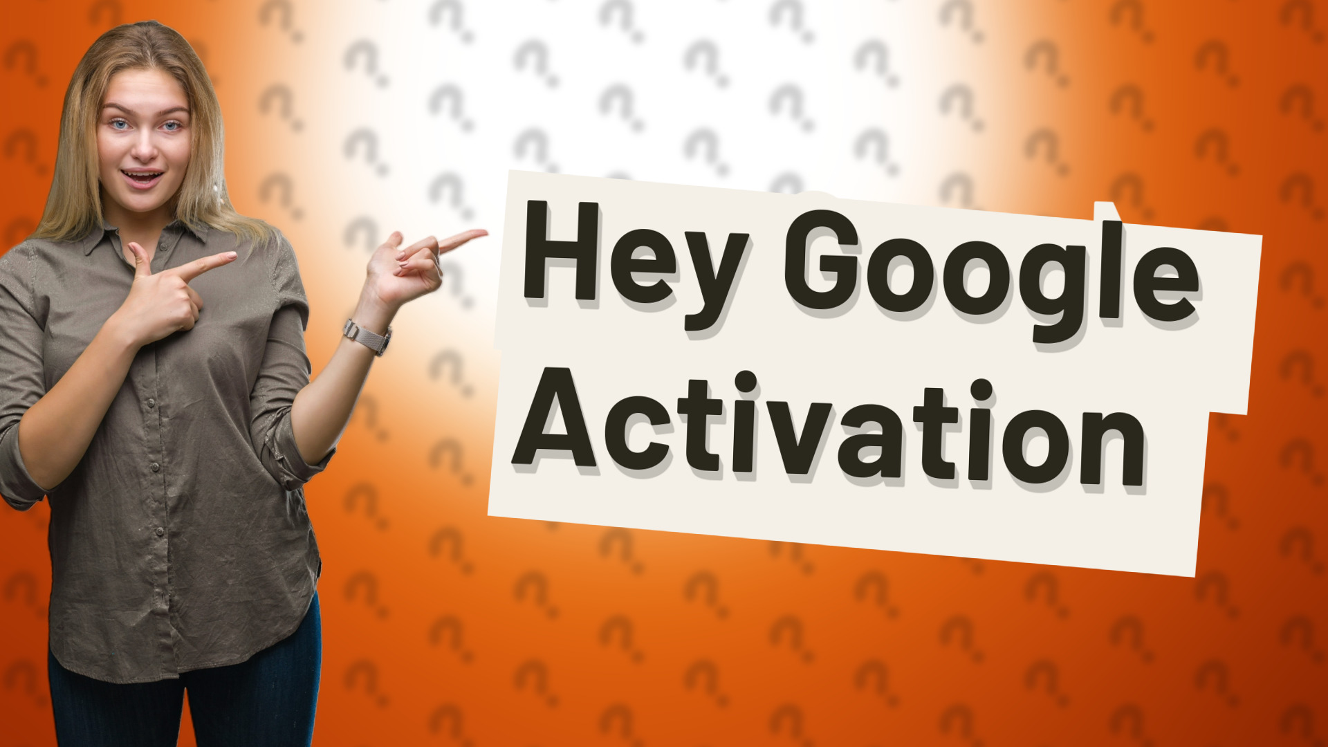 Hey Google Activation