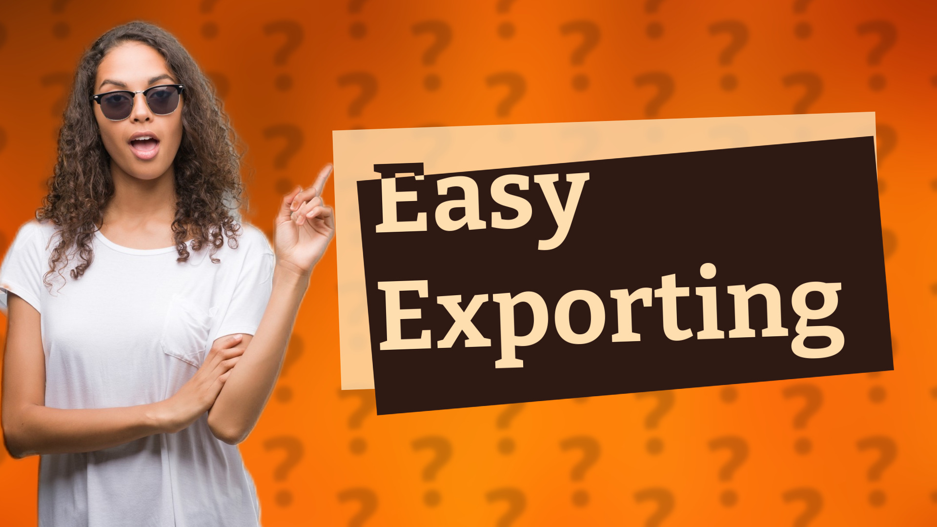 Easy Exporting