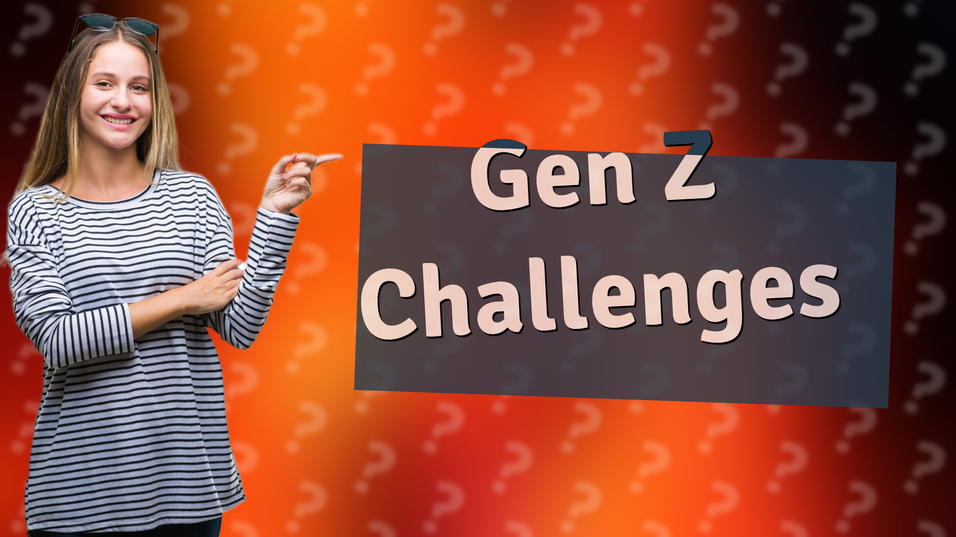 Gen Z Challenges