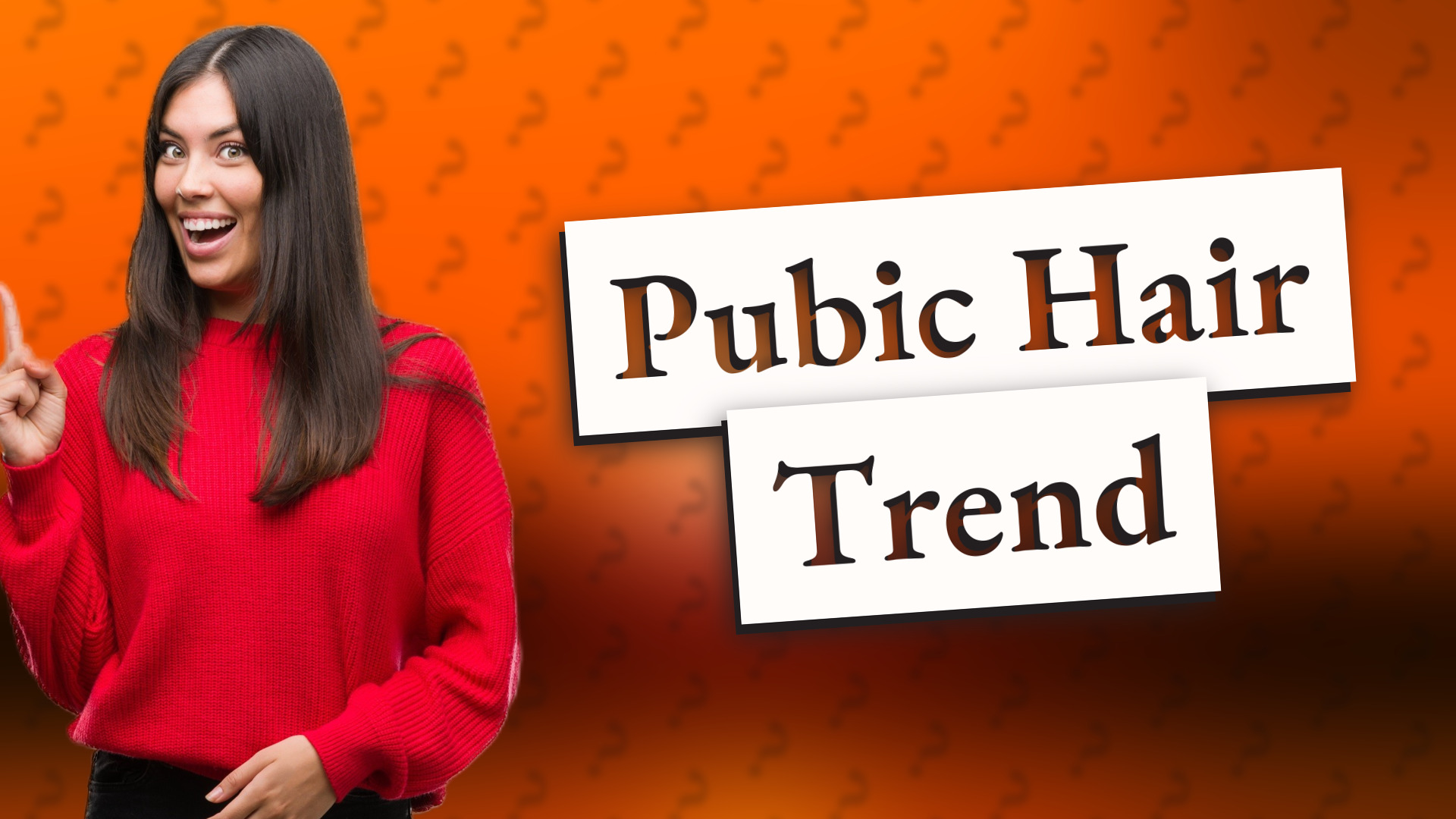 Pubic Hair Trend
