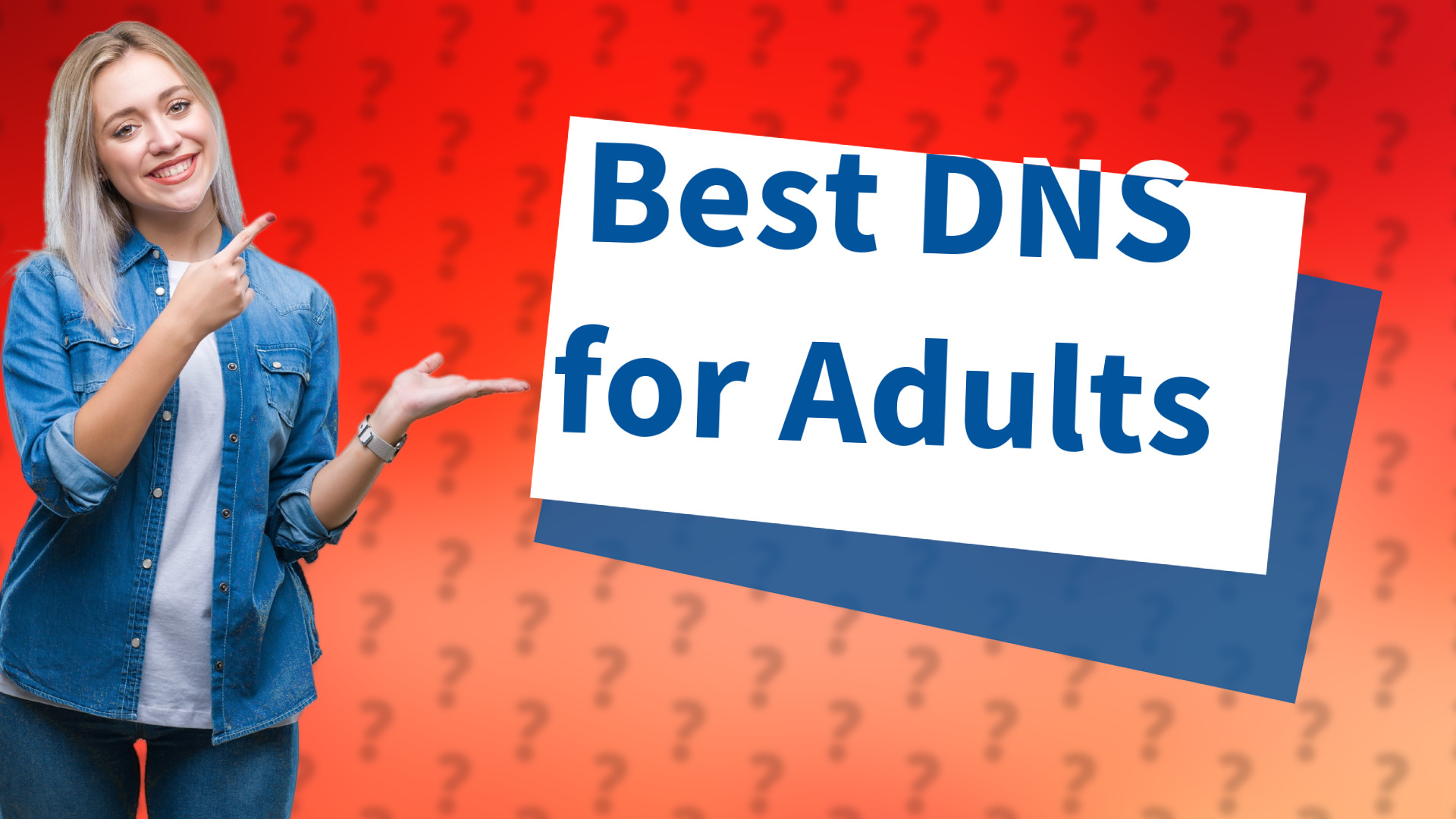 Best DNS for Adults