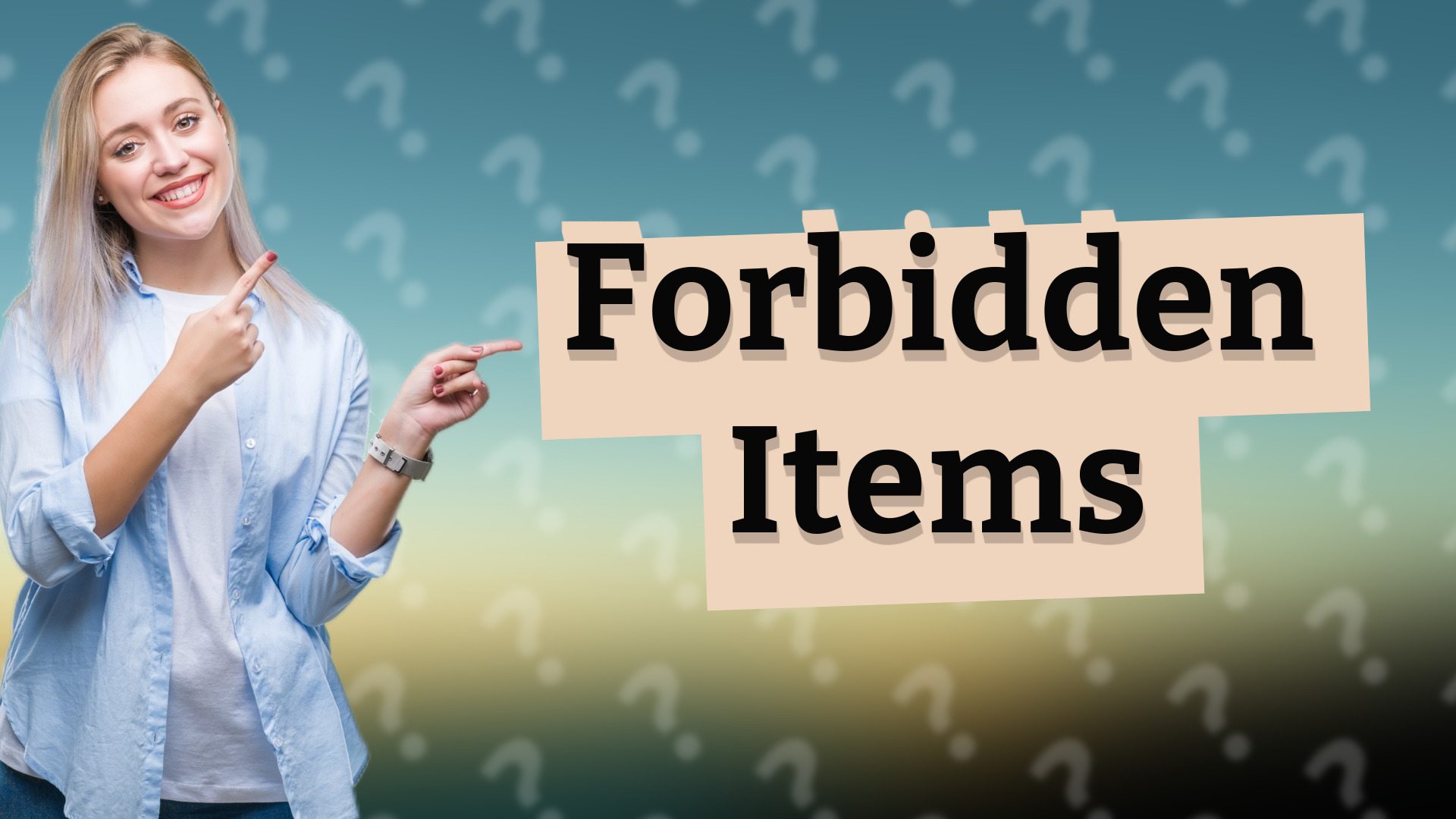 Forbidden Items