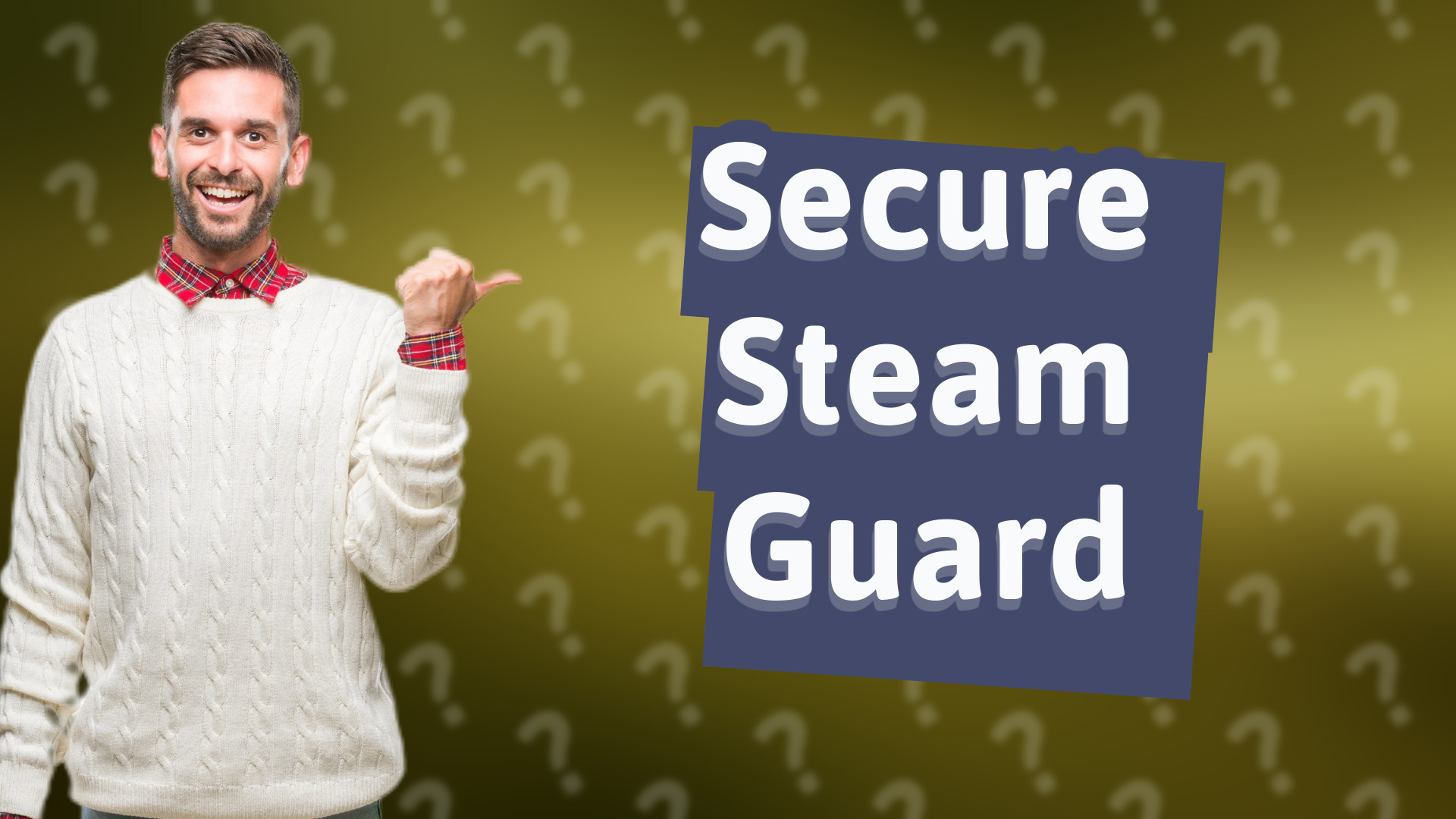 Secure Steam Guard