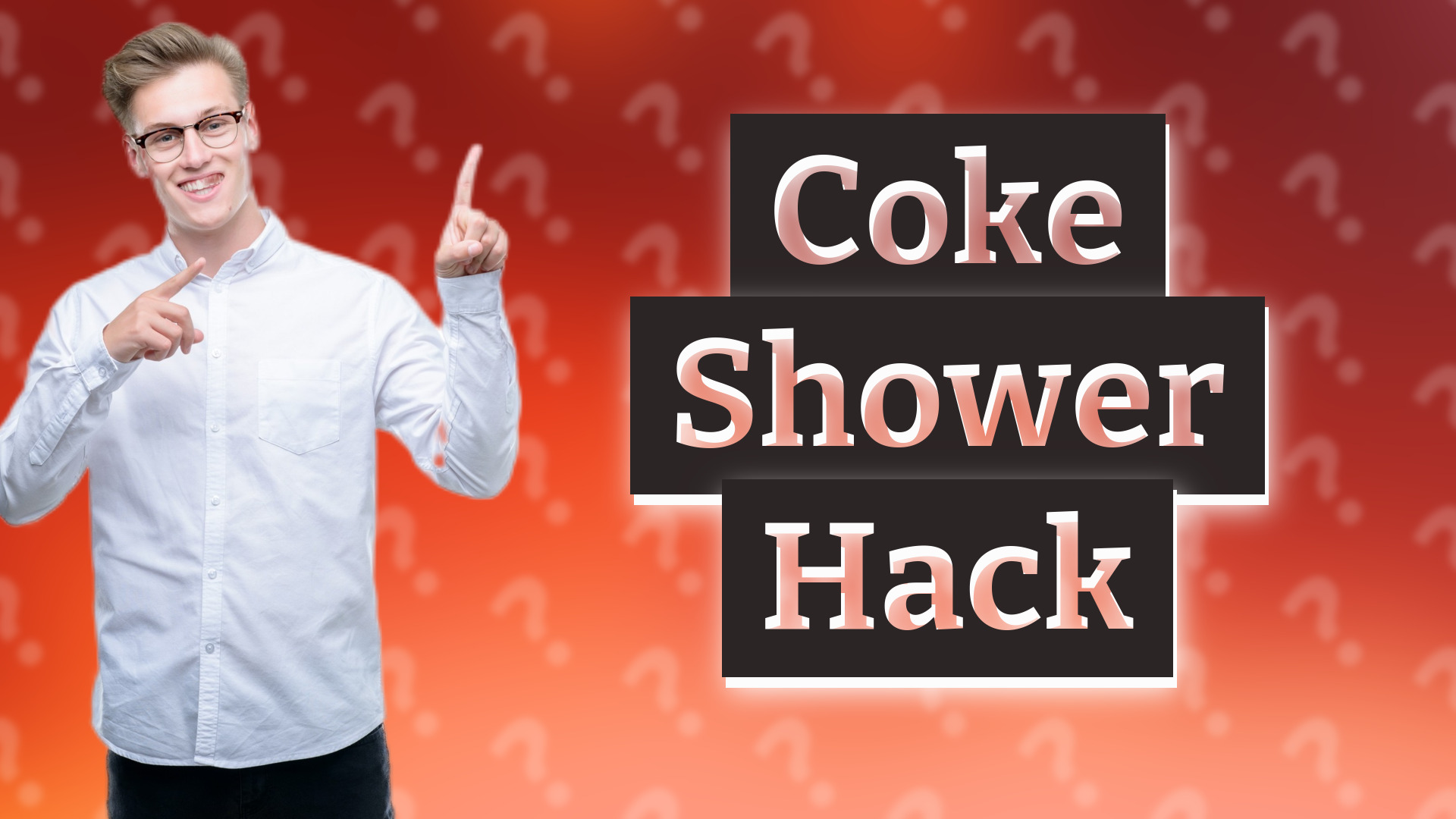 Coke Shower Hack