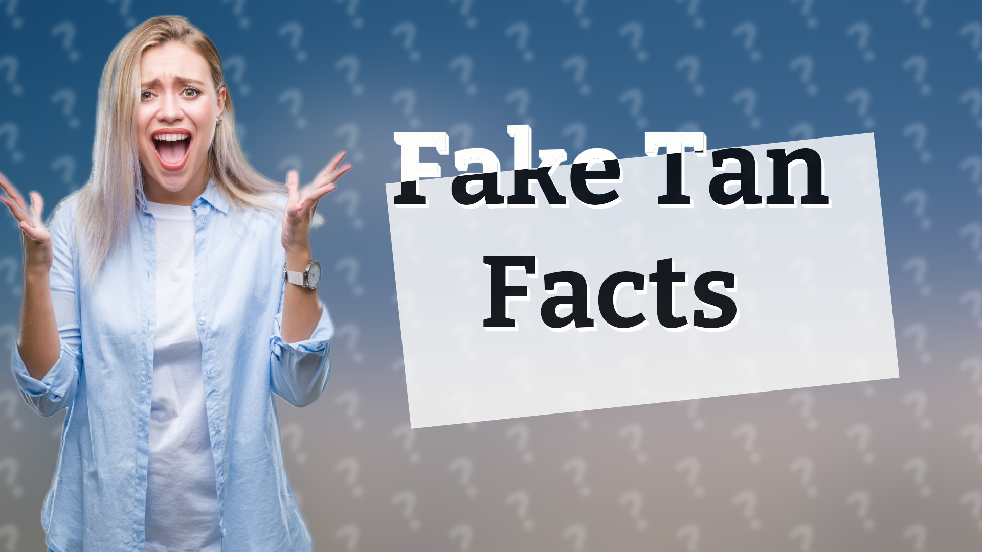 Fake Tan Facts