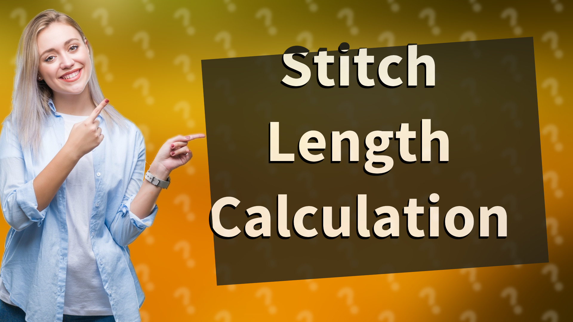 Stitch Length Calculation