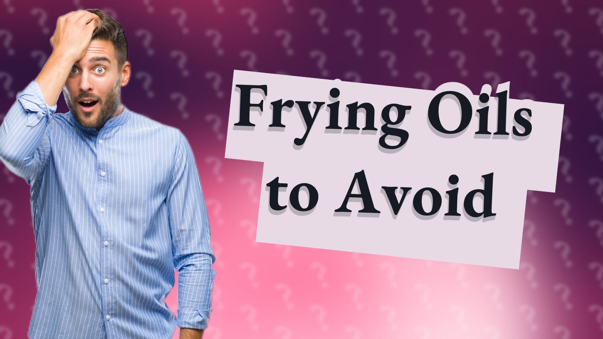 Frying Oils to Avoid