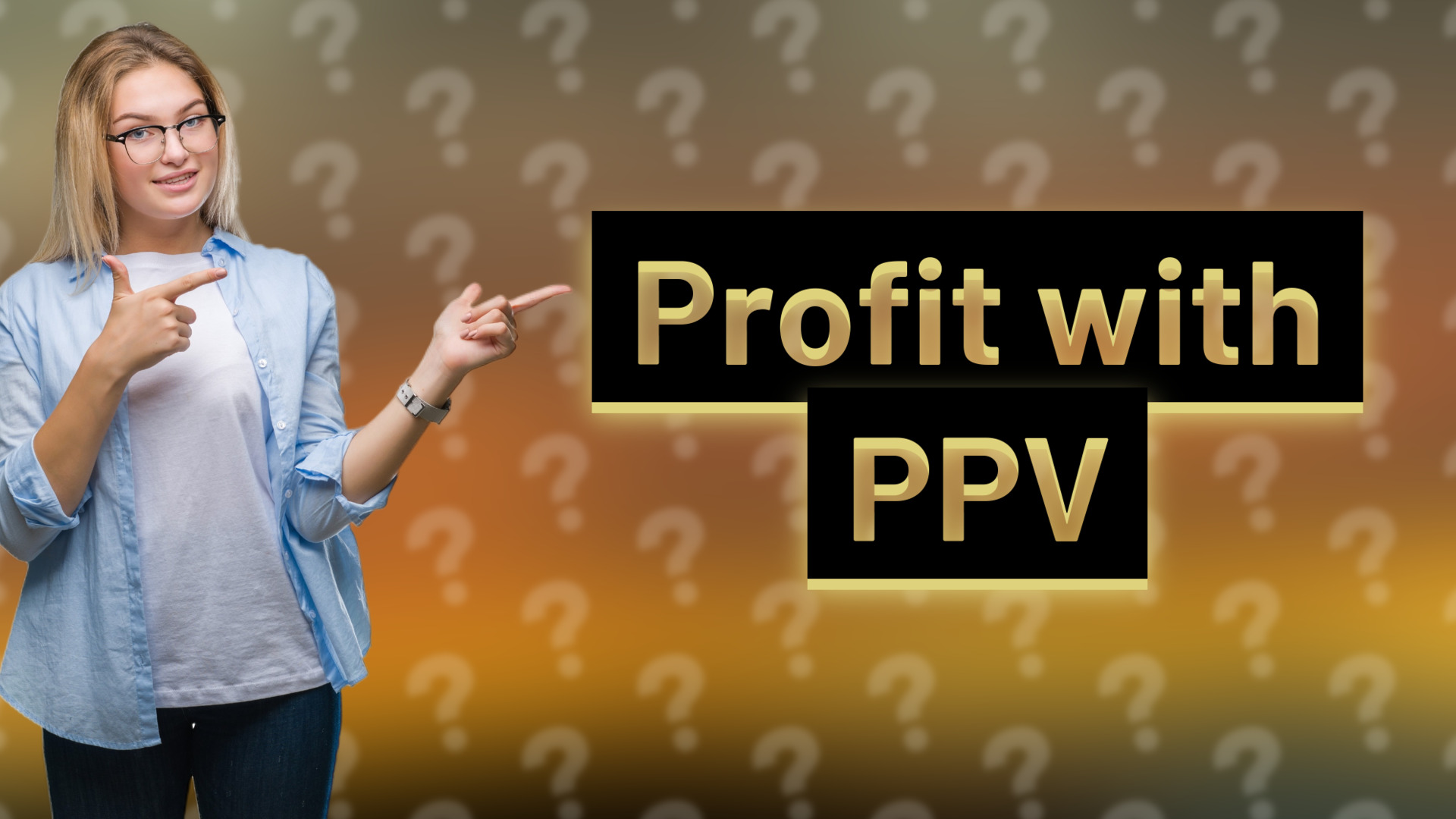 Profit with PPV