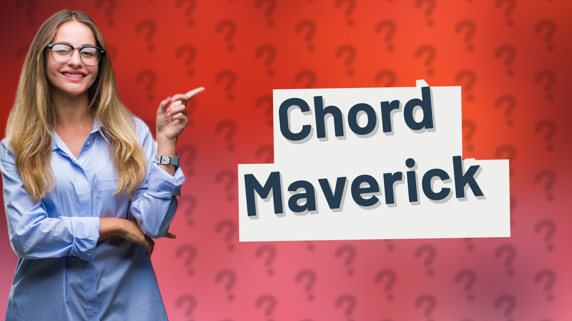 Chord Maverick