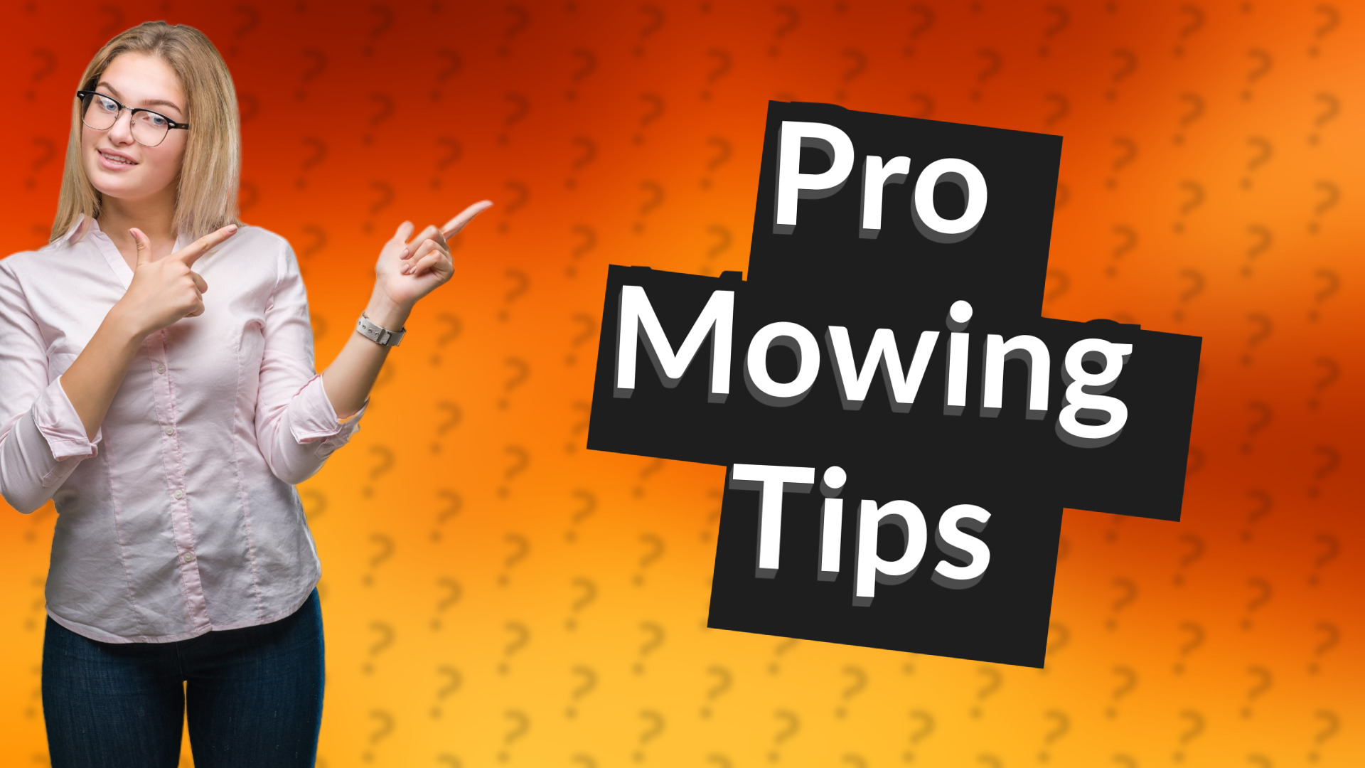 Pro Mowing Tips